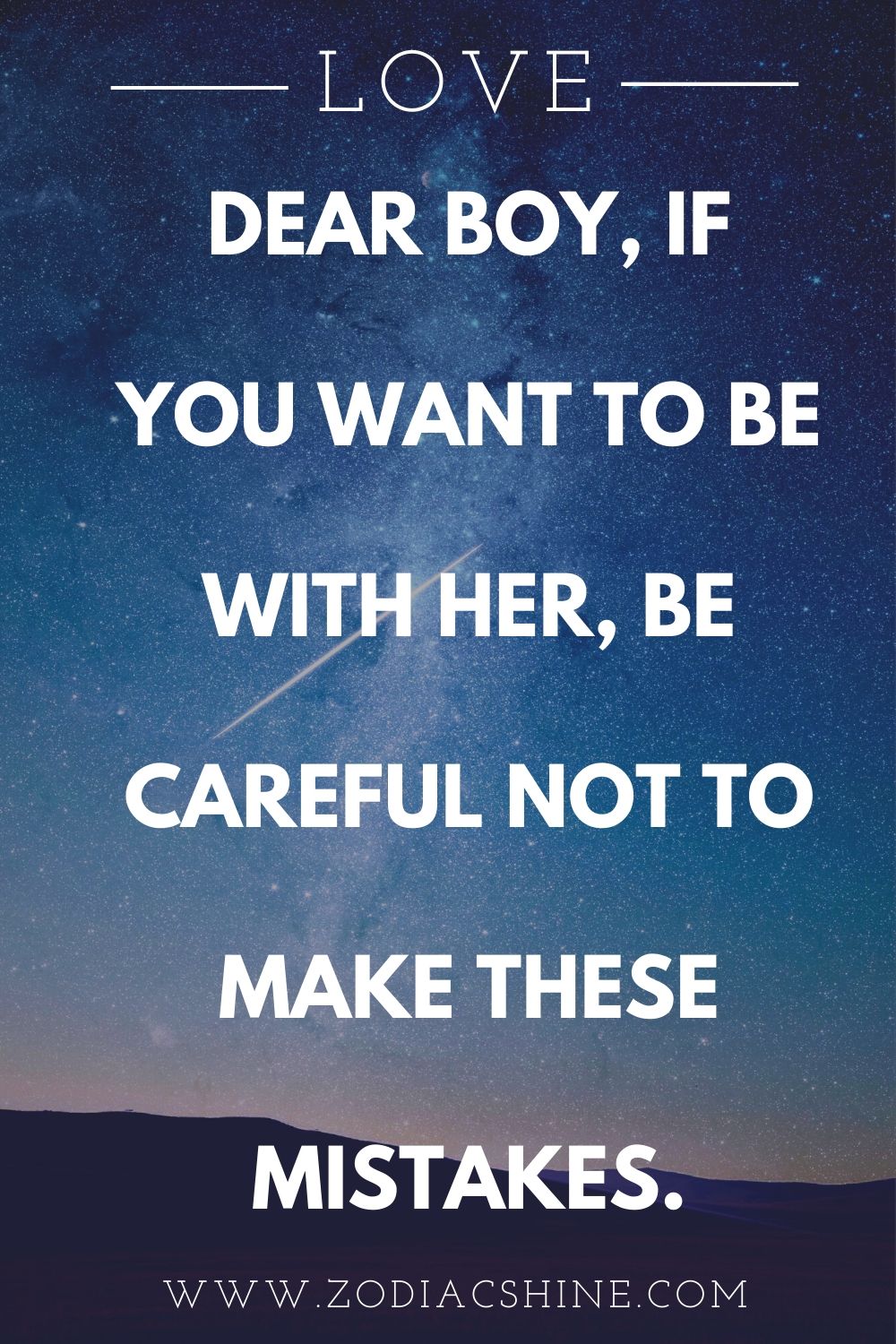 dear-boy-if-you-want-to-be-with-her-be-careful-not-to-make-these