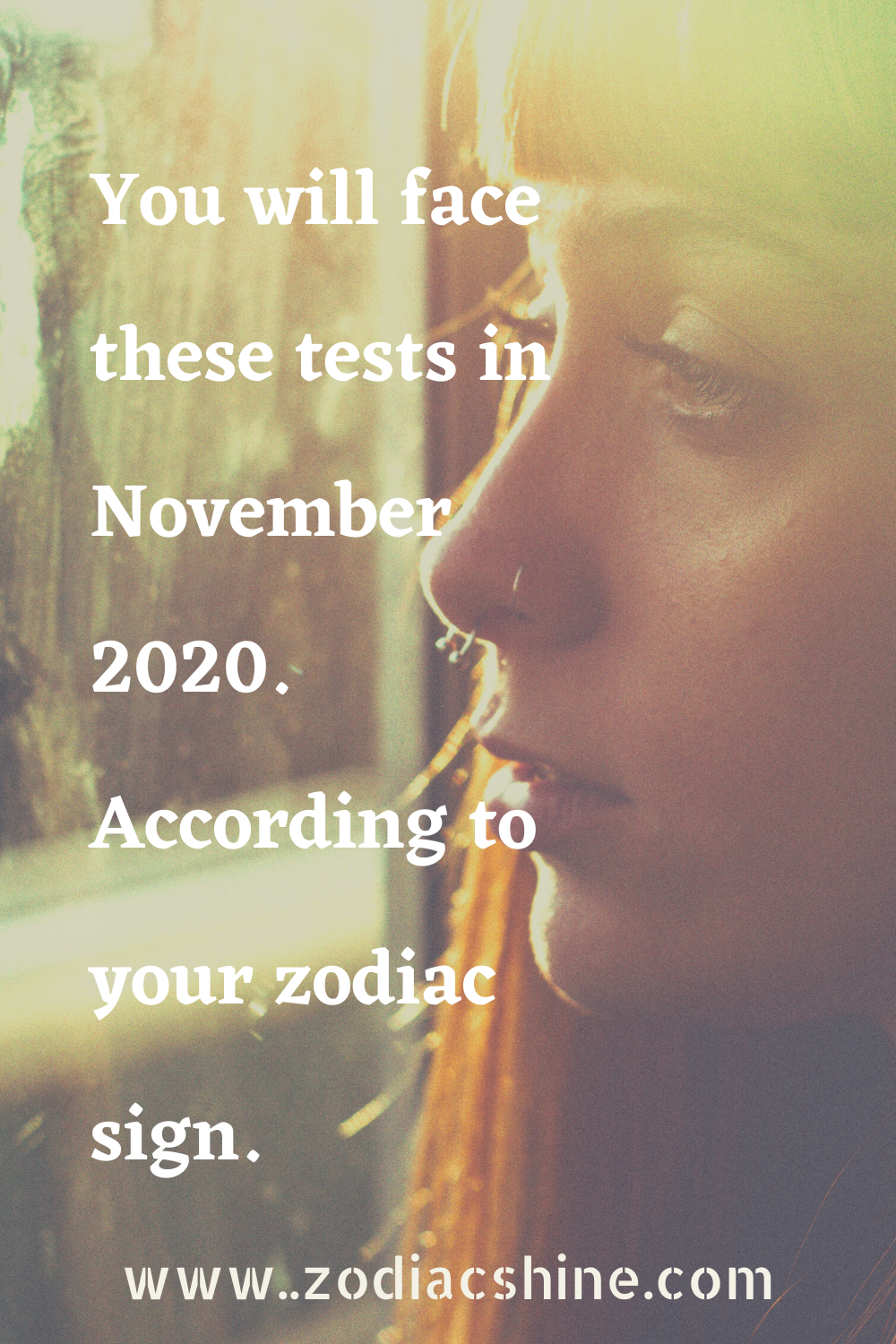You will face these tests in November 2020. According to your zodiac sign.