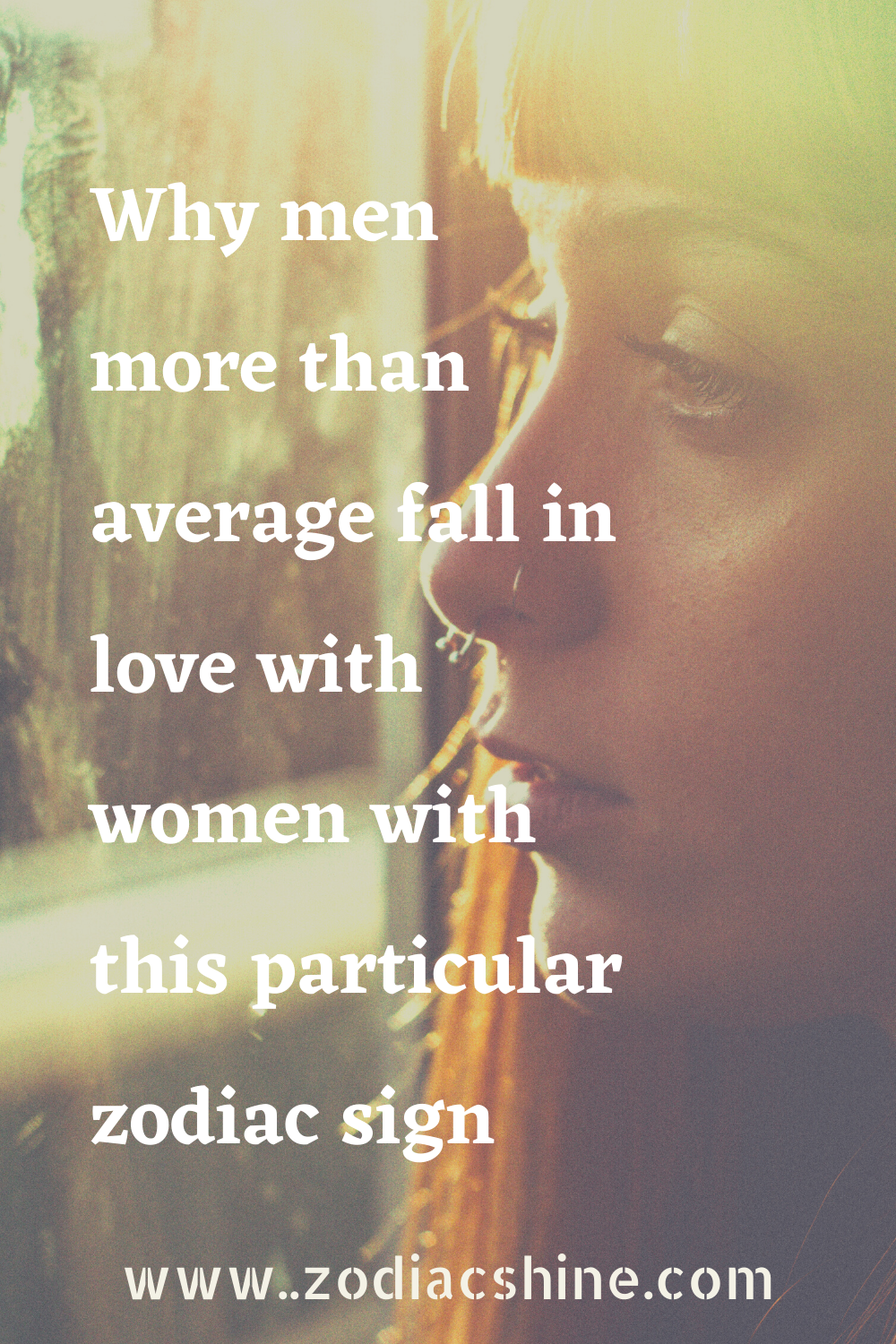 Why men more than average fall in love with women with this particular zodiac sign