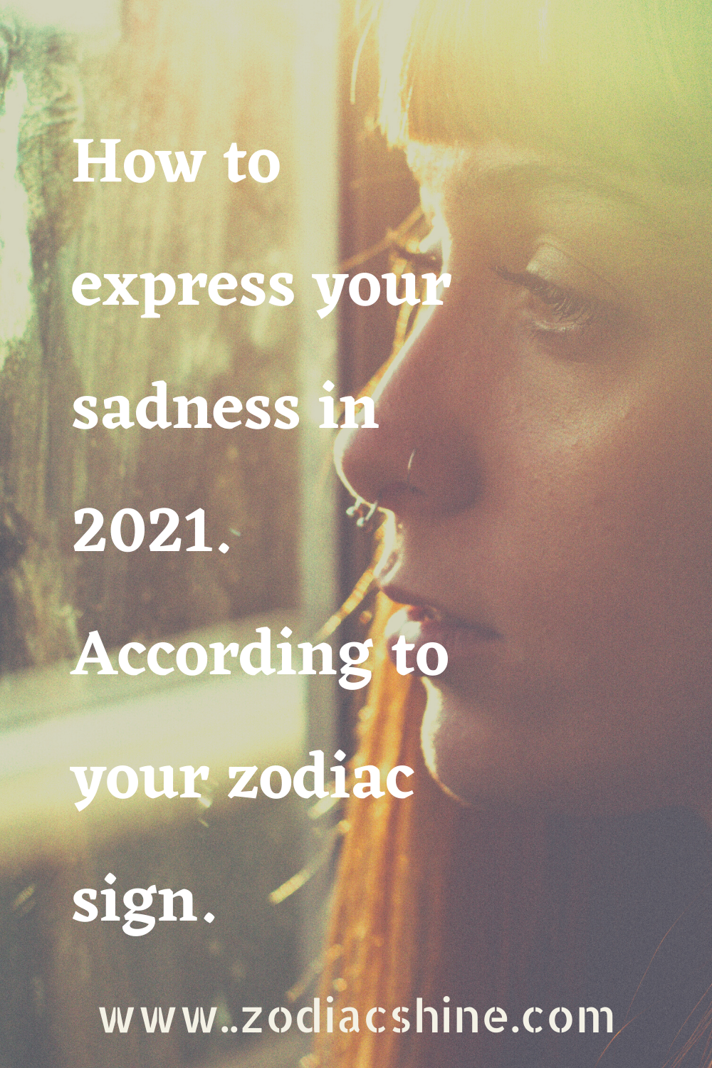How to express your sadness in 2021. According to your zodiac sign.