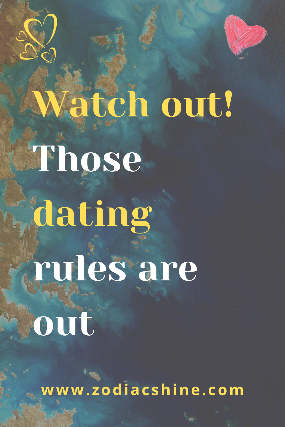 Watch out! Those dating rules are out