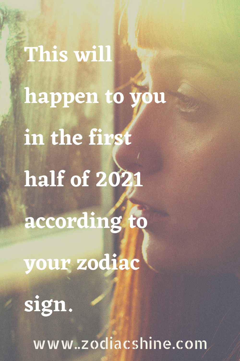 This will happen to you in the first half of 2021 according to your zodiac sign.
