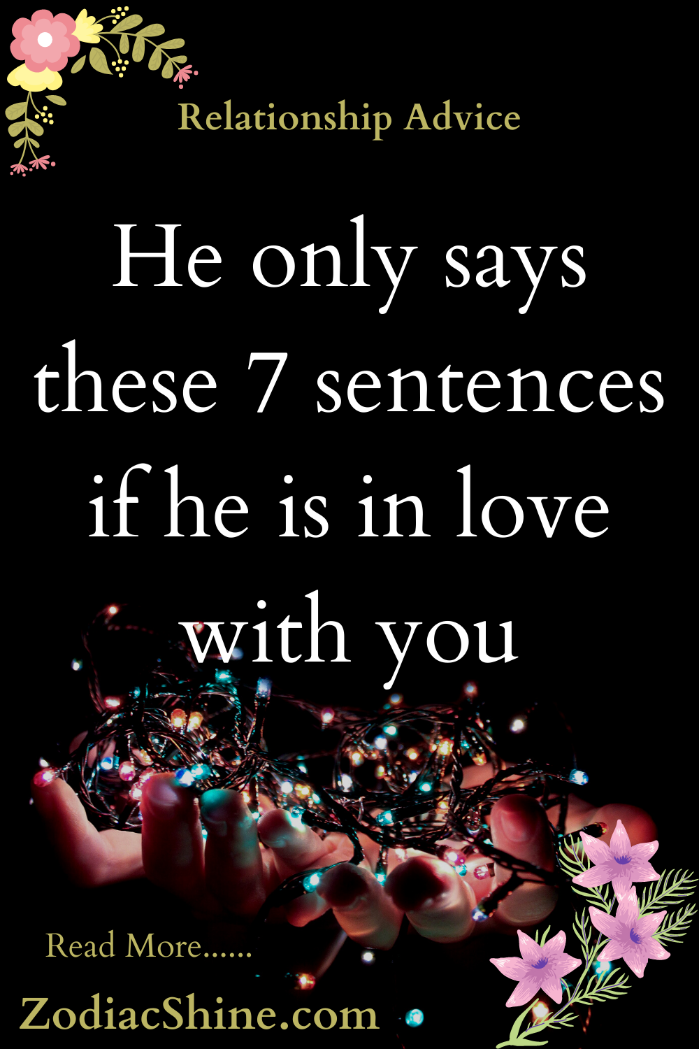He only says these 7 sentences if he is in love with you