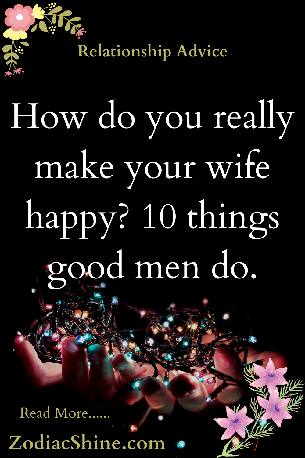 How do you really make your wife happy? 10 things good men do
