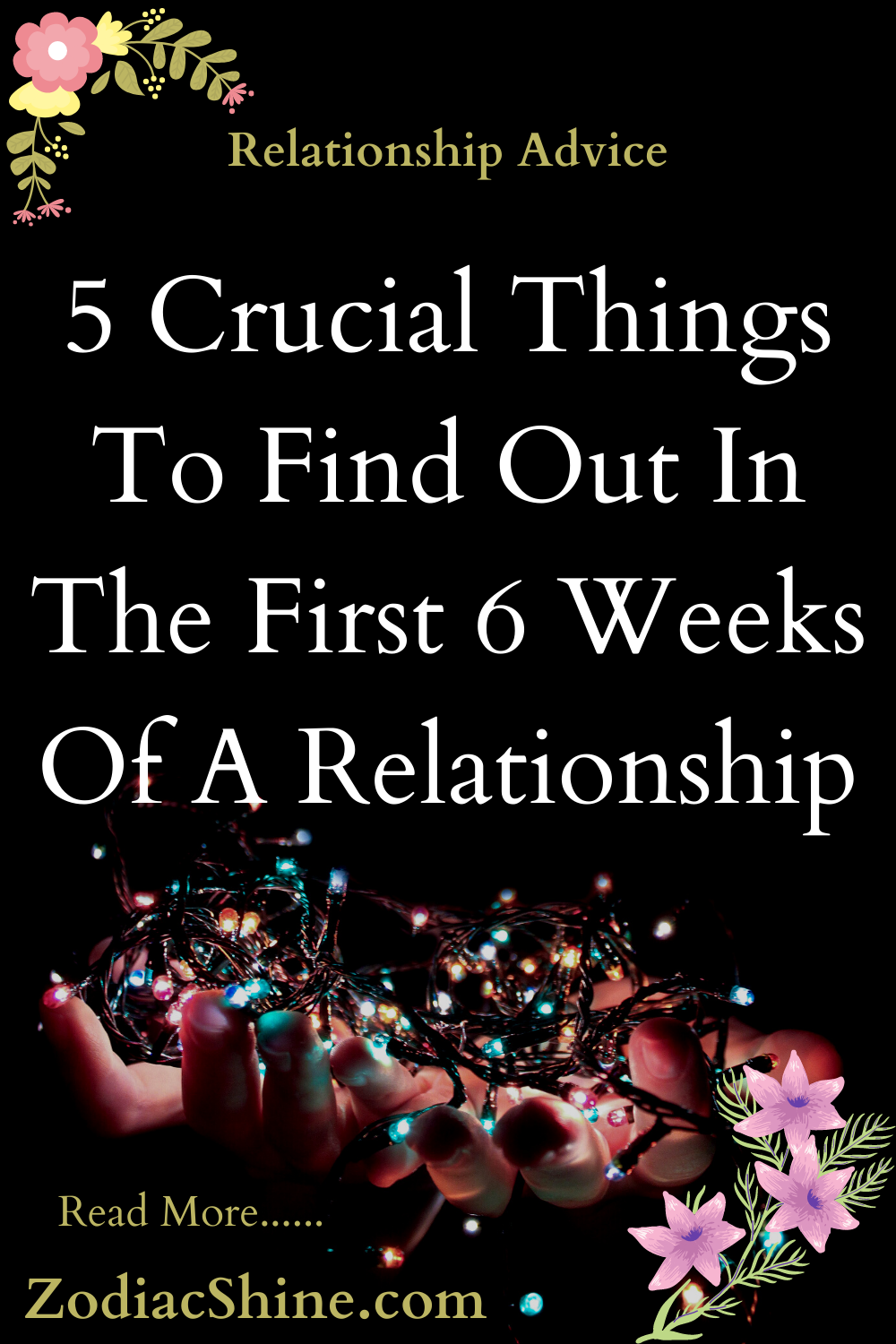 5 Crucial Things To Find Out In The First 6 Weeks Of A Relationship