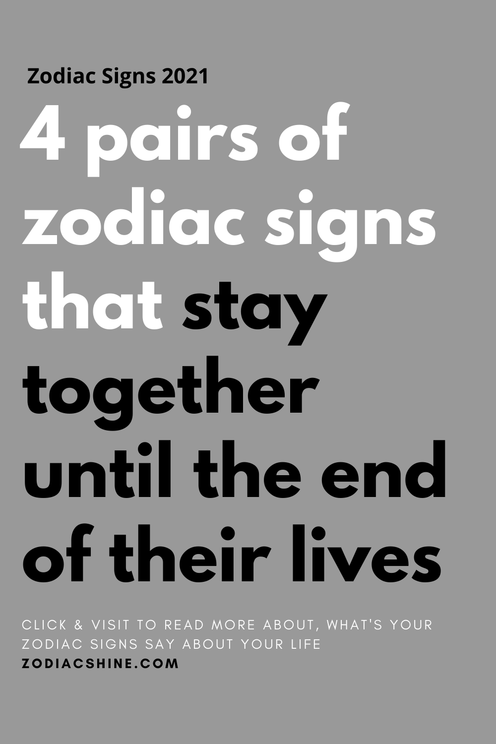 4 pairs of zodiac signs that stay together until the end of their lives