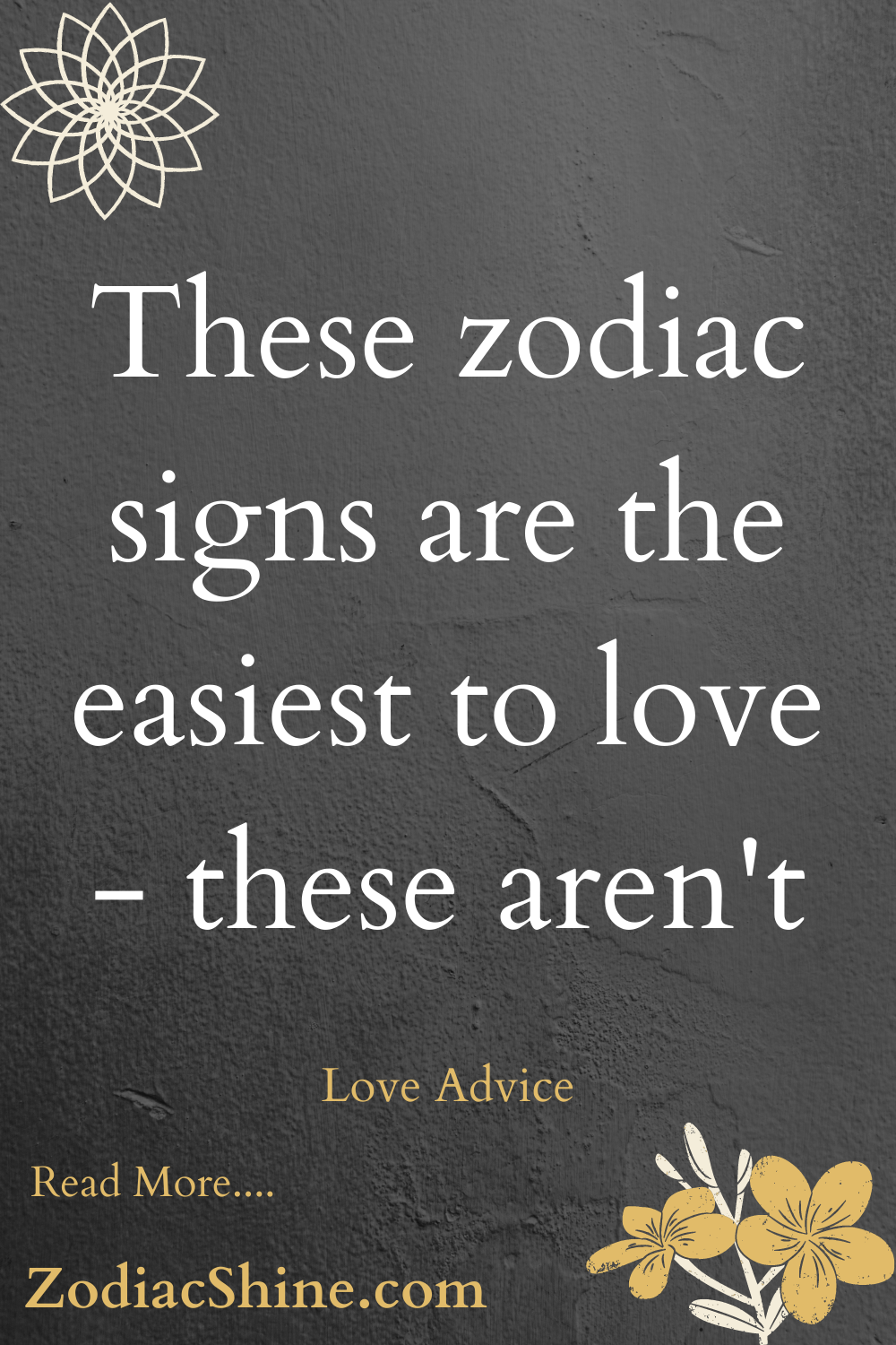 These zodiac signs are the easiest to love - these aren't