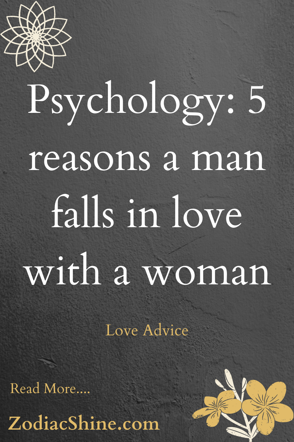 Psychology: 5 reasons a man falls in love with a woman
