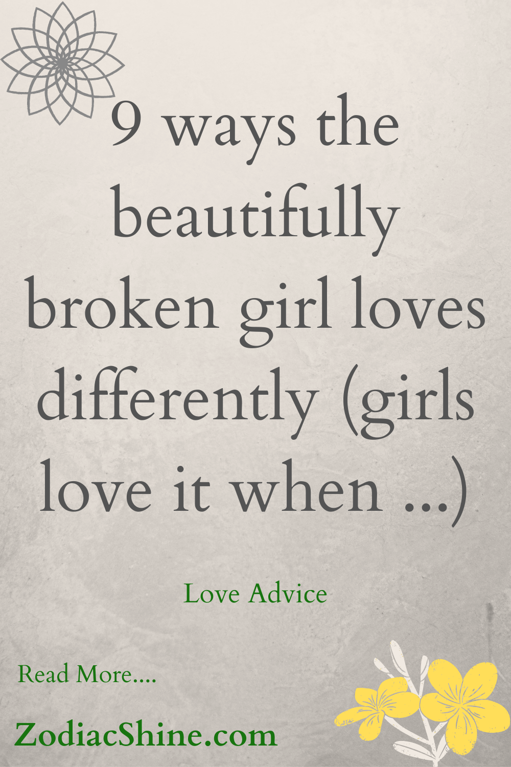 9 ways the beautifully broken girl loves differently (girls love it when ...)
