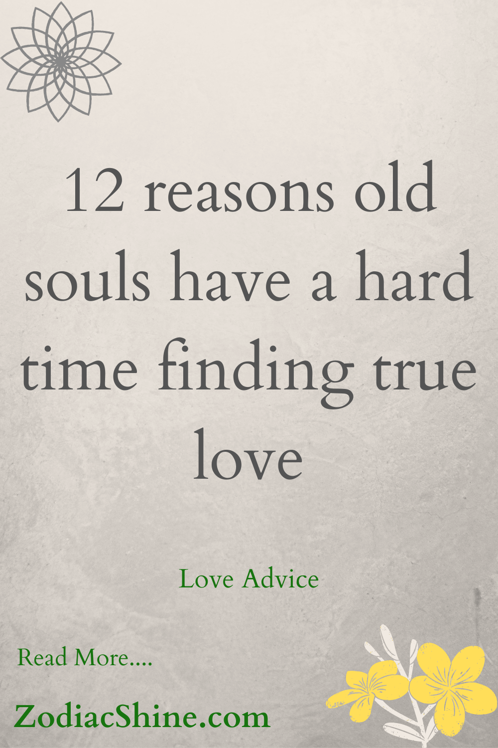 12 reasons old souls have a hard time finding true love