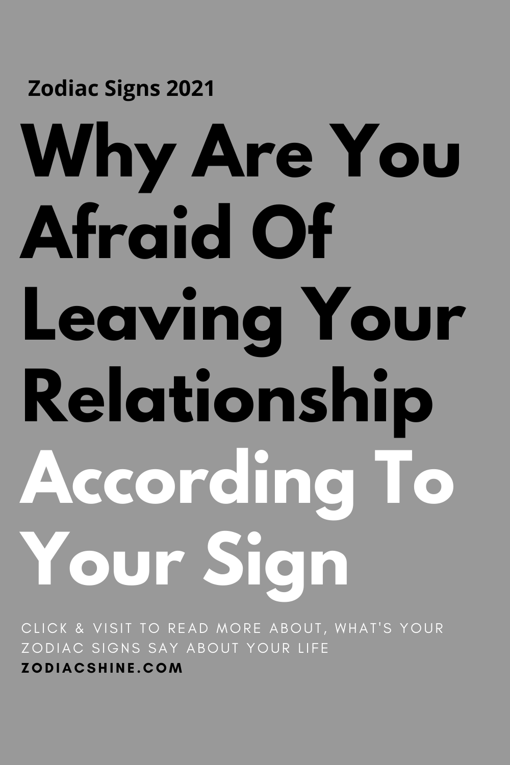 Why Are You Afraid Of Leaving Your Relationship According To Your Sign