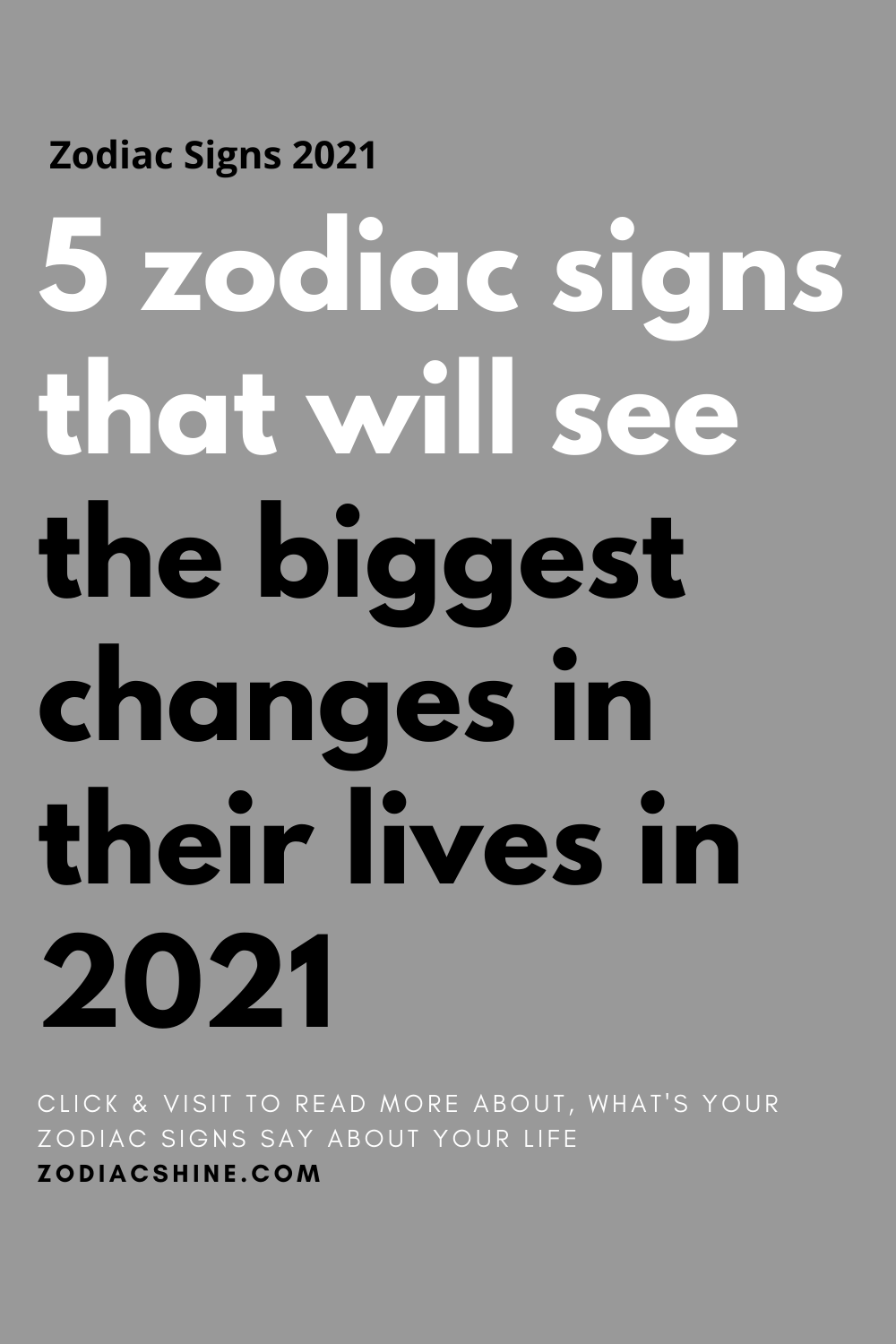 5 zodiac signs that will see the biggest changes in their lives in 2021