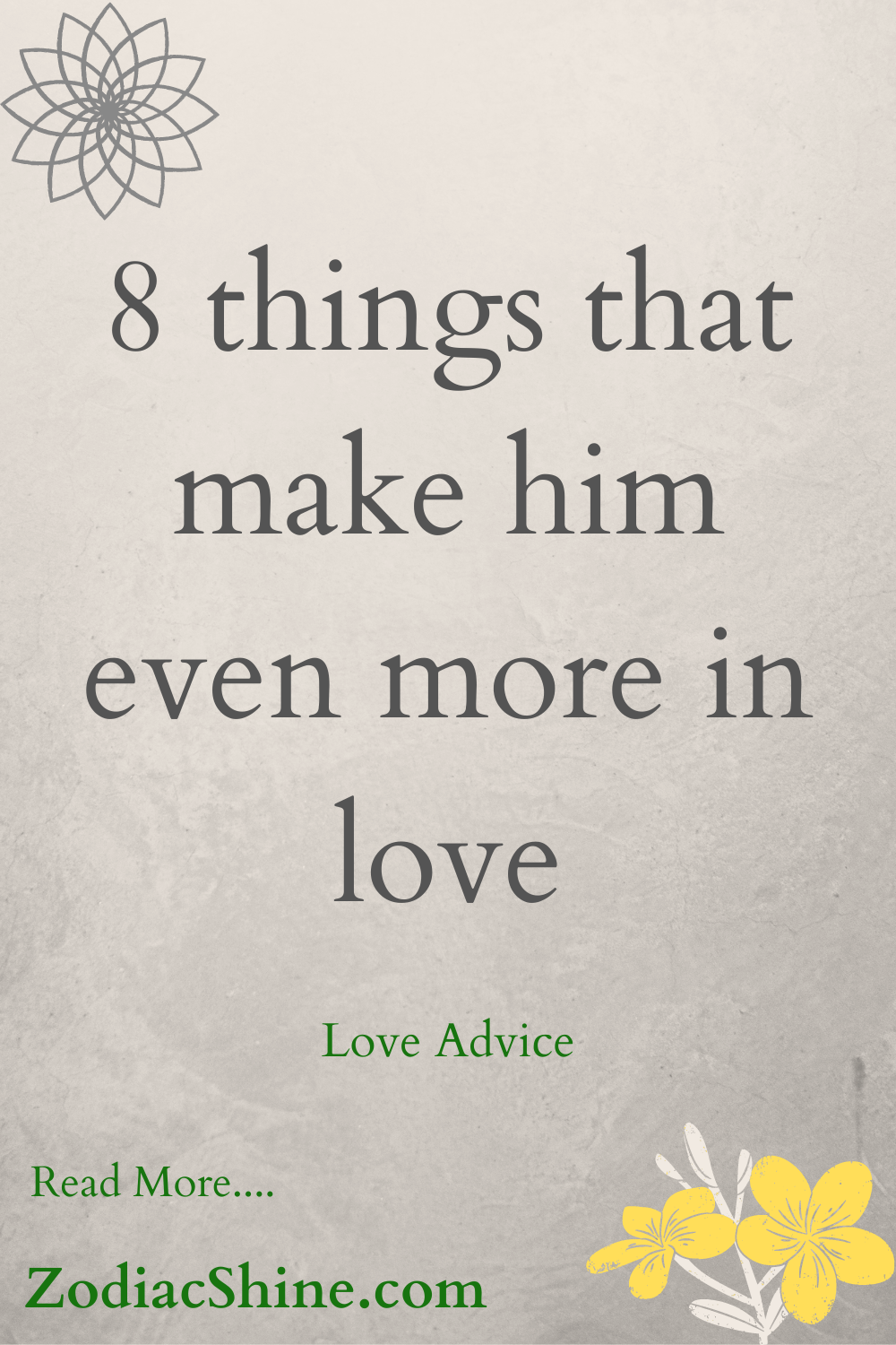  8 things that make him even more in love