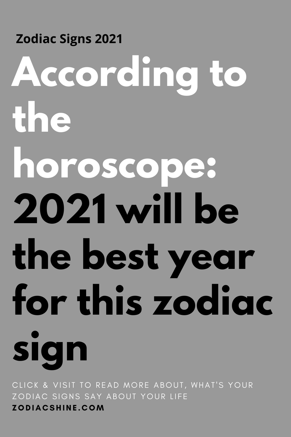 According to the horoscope 2021 will be the best year for this zodiac sign