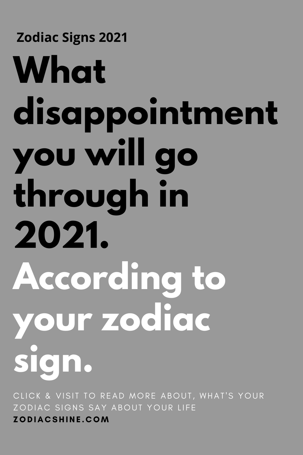 What disappointment you will go through in 2021 According to your zodiac sign.