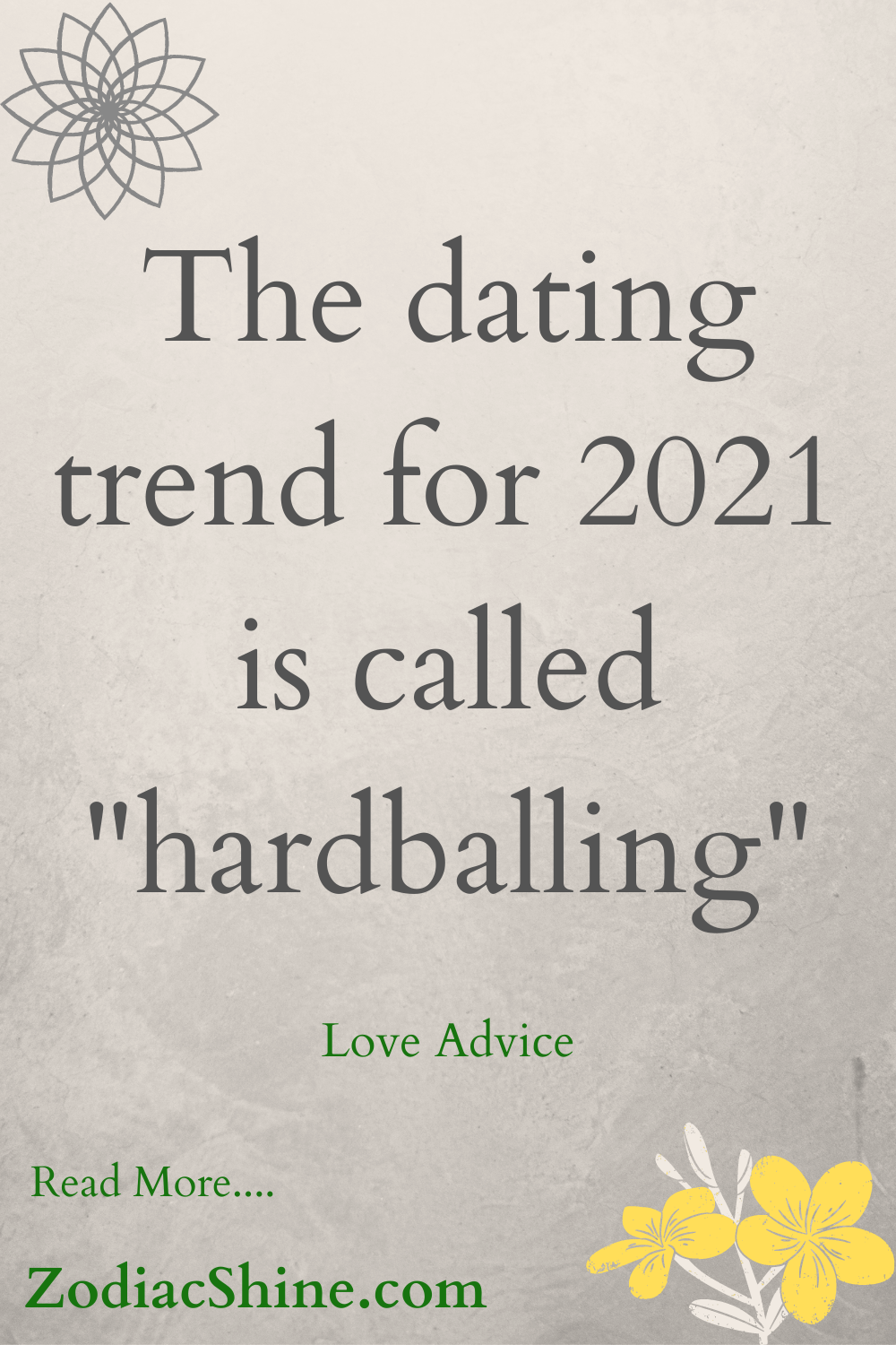 The dating trend for 2021 is called "hardballing"