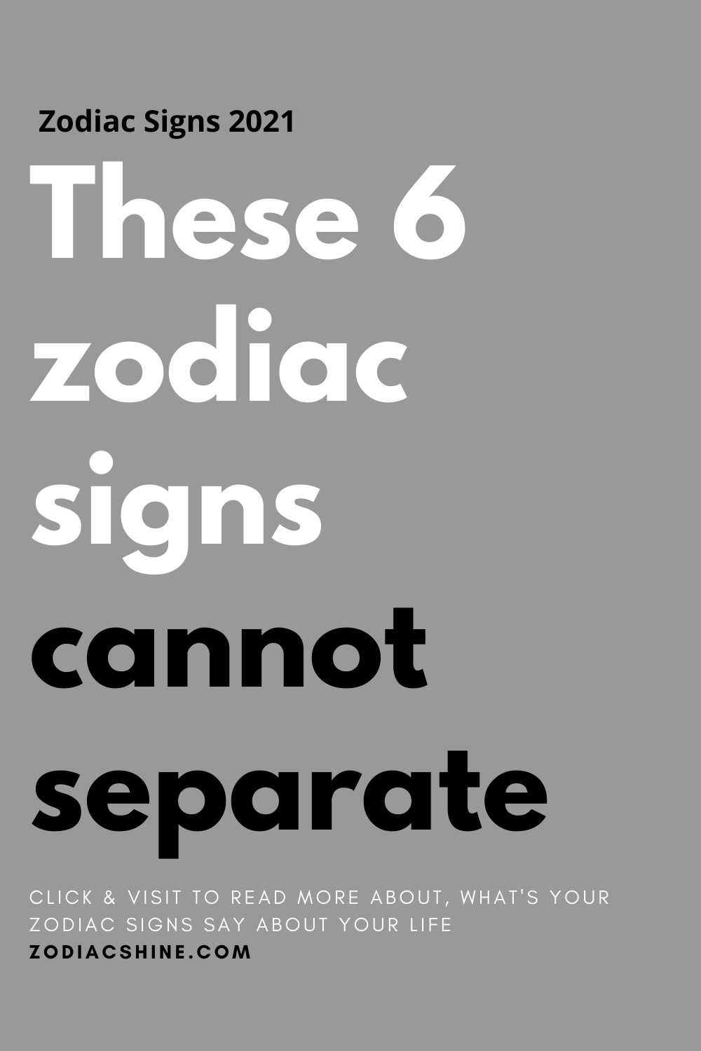 These 6 zodiac signs cannot separate