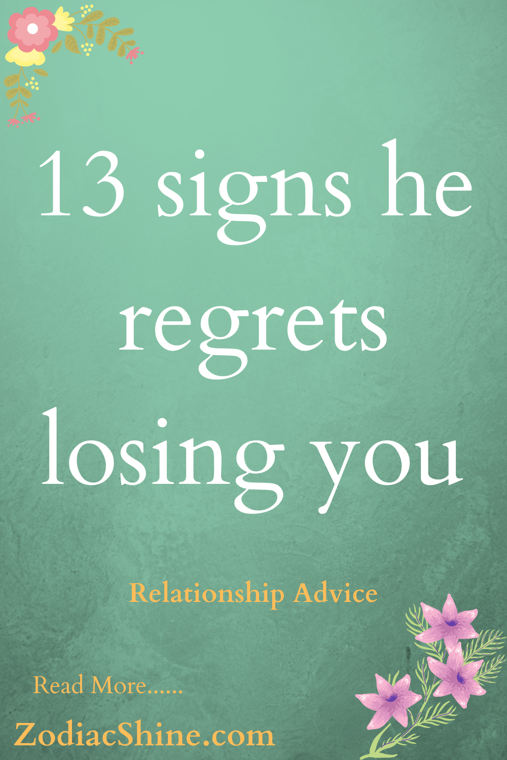 13 signs he regrets losing you