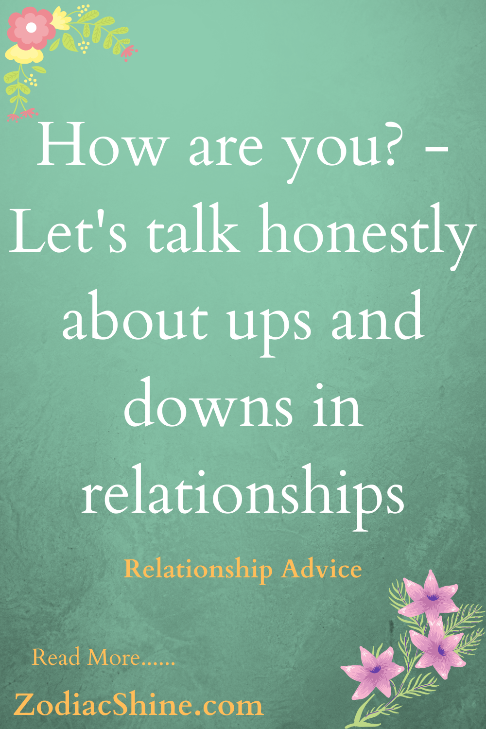 How are you? - Let's talk honestly about ups and downs in relationships