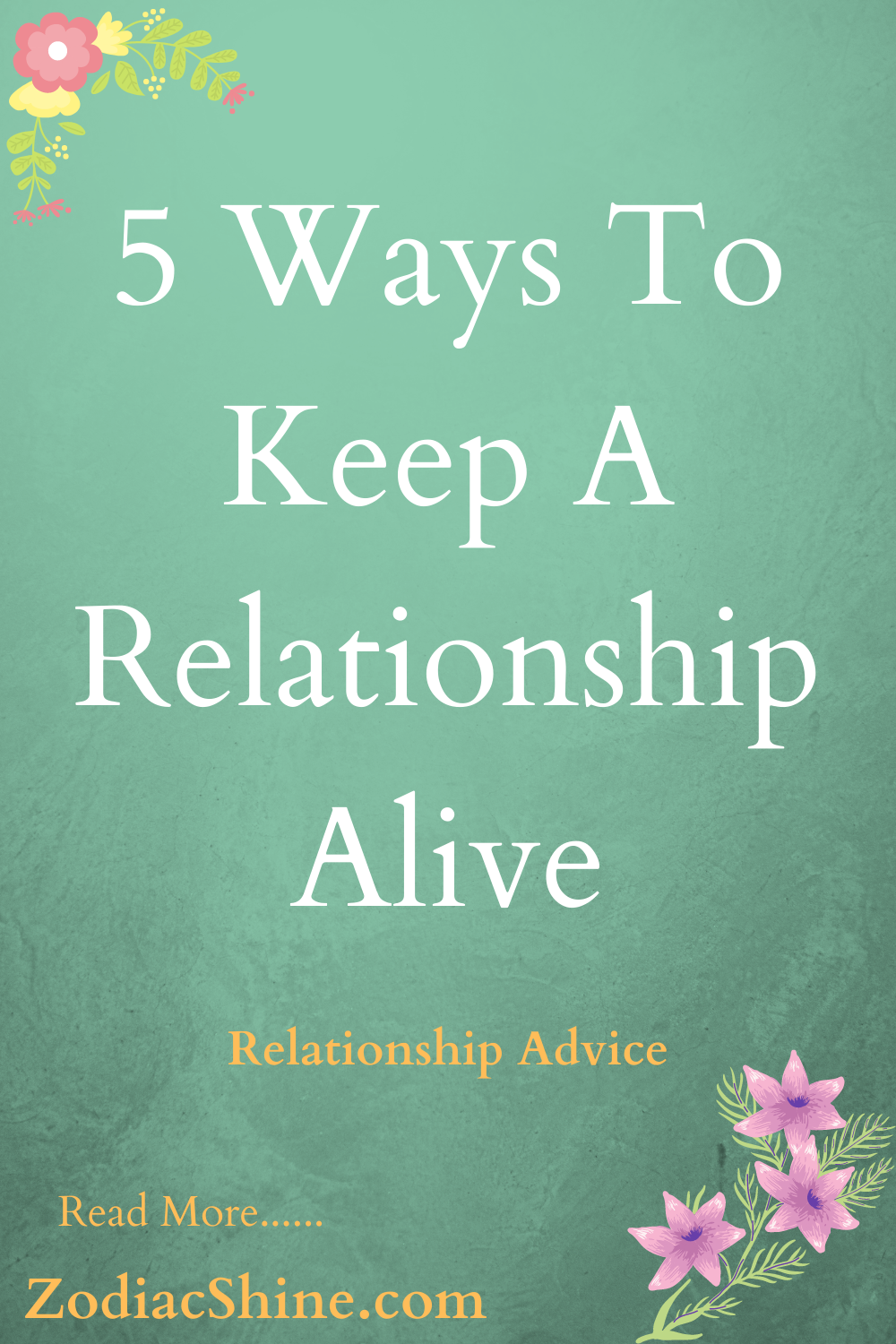 5 Ways To Keep A Relationship Alive