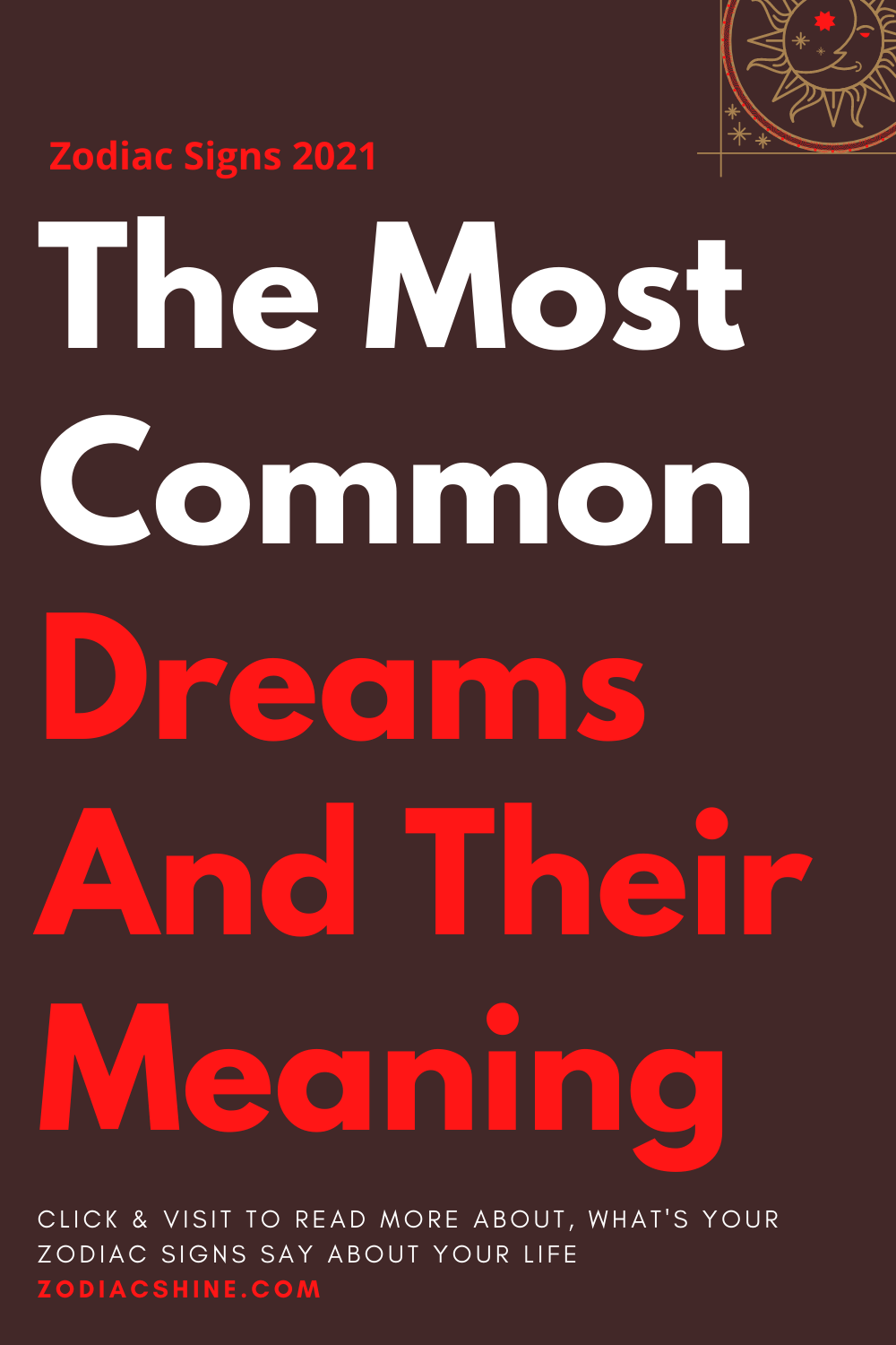 The Most Common Dreams And Their Meaning