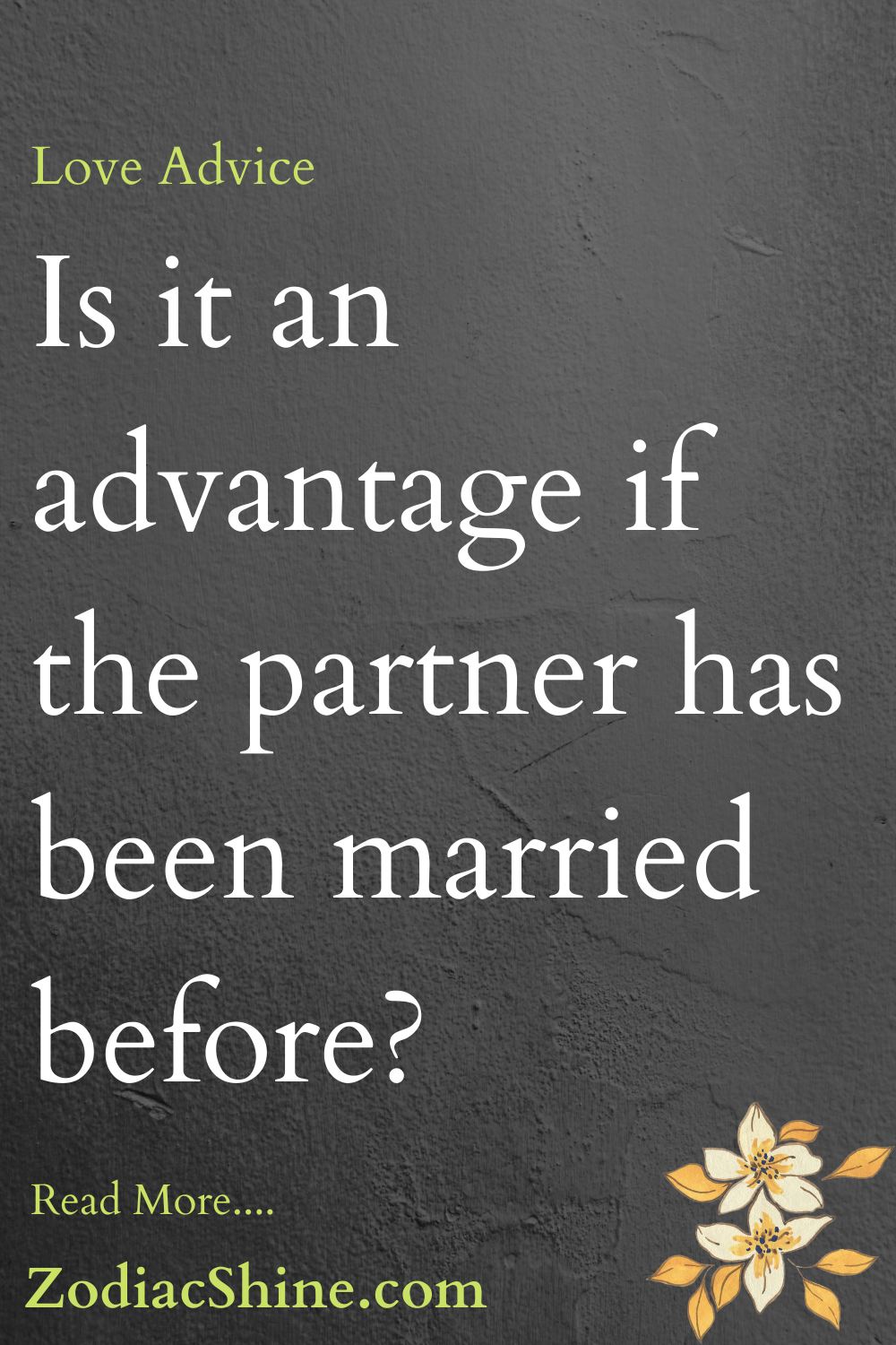 Is it an advantage if the partner has been married before?
