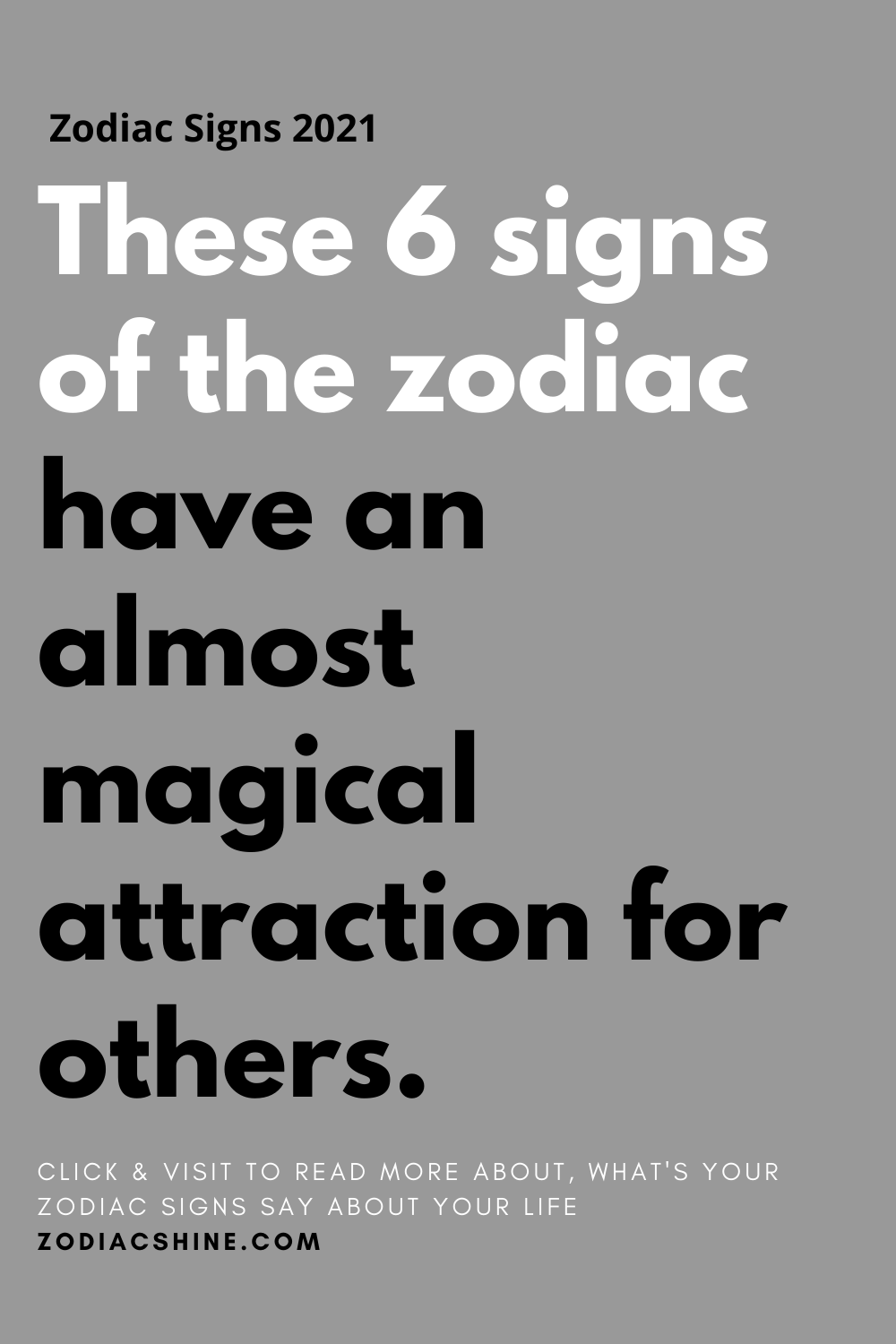 These 6 signs of the zodiac have an almost magical attraction for others.