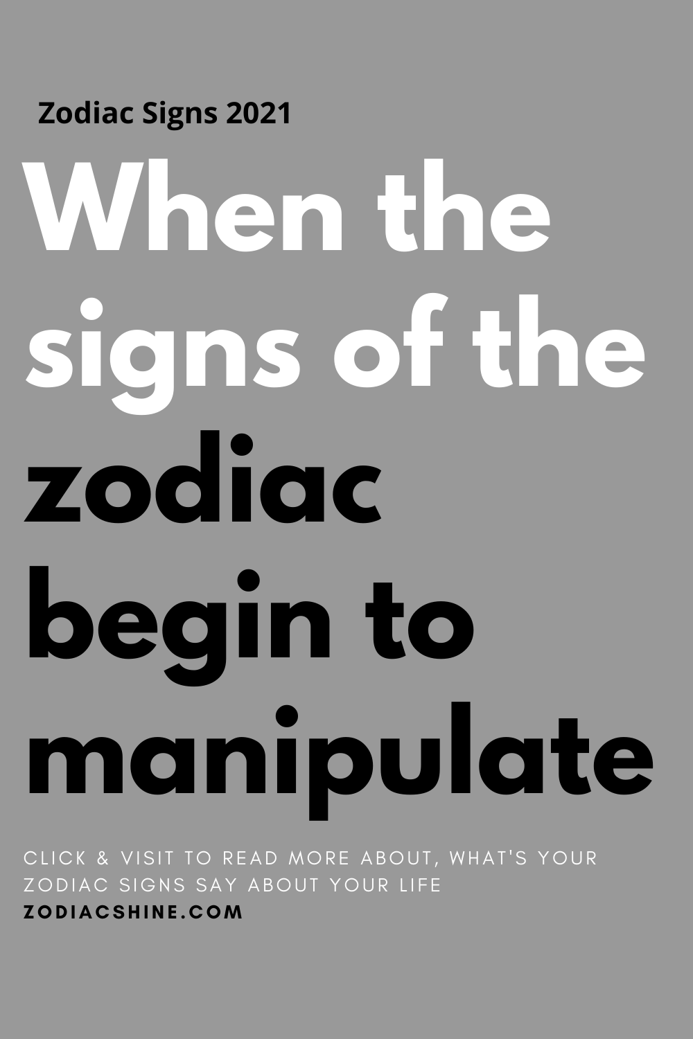 When the signs of the zodiac begin to manipulate