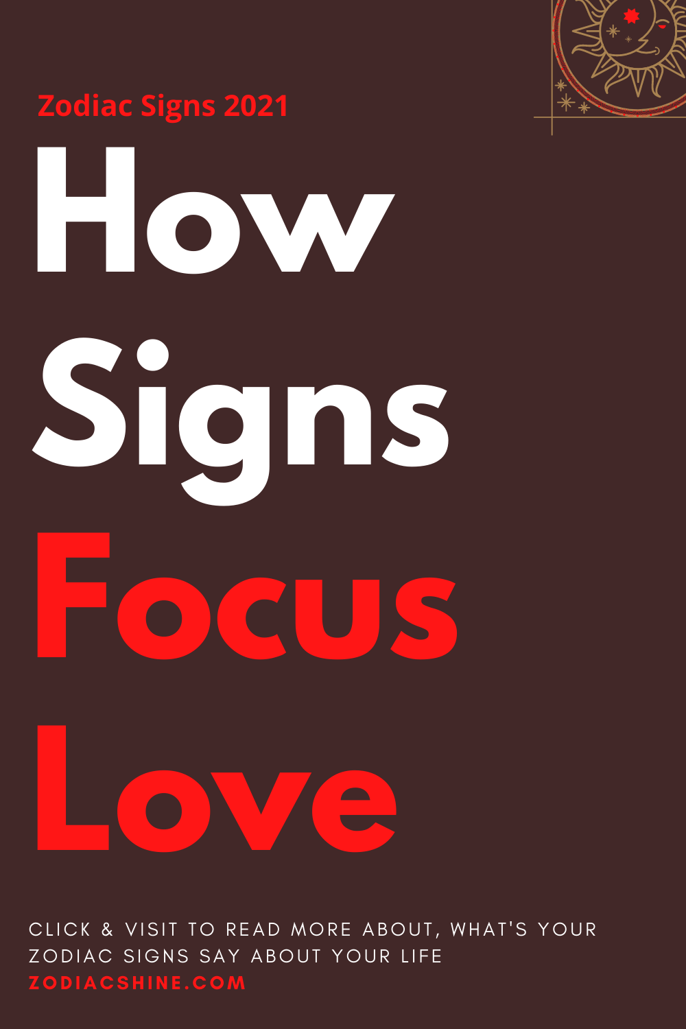 How Signs Focus Love