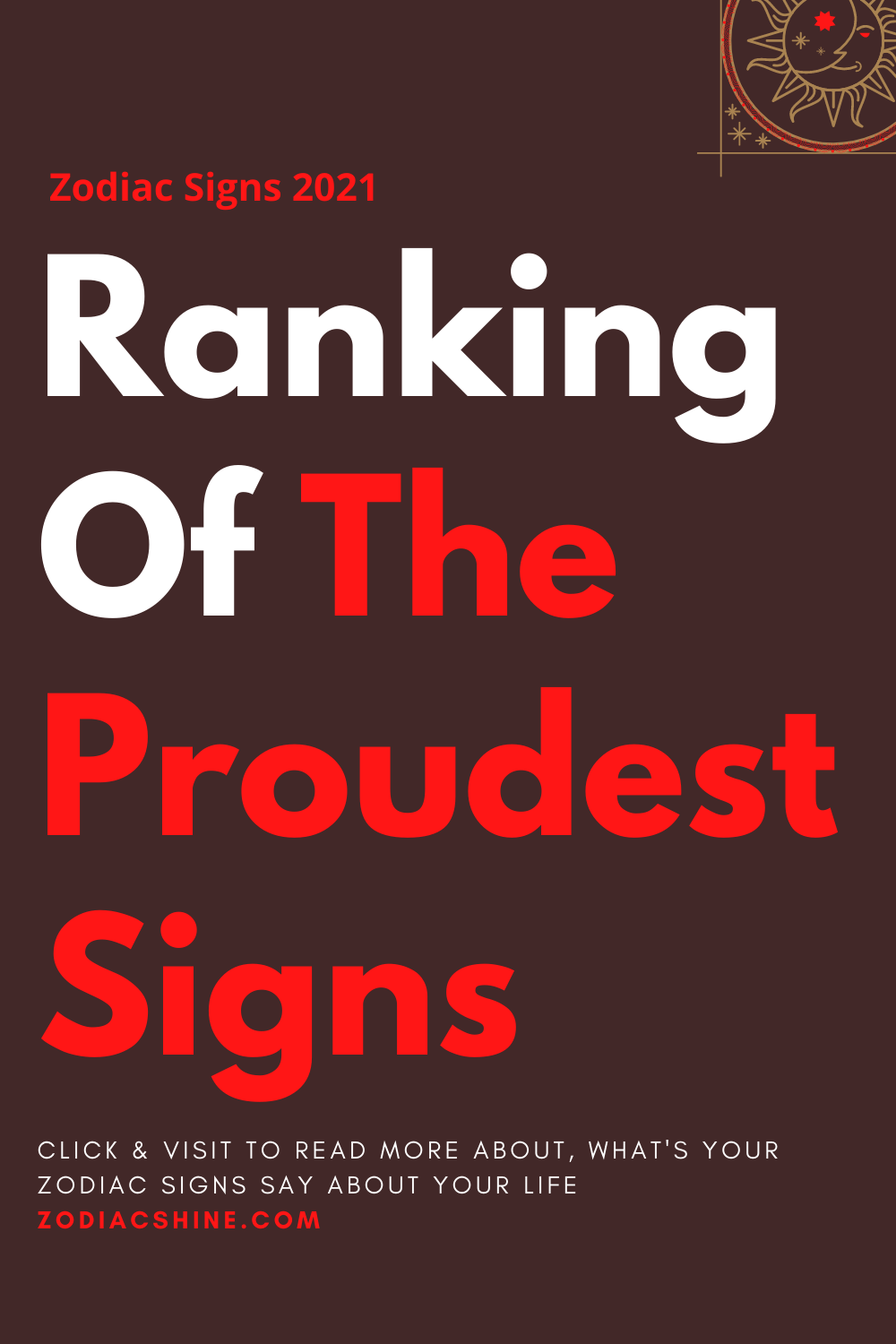 Ranking Of The Most Proudest Signs
