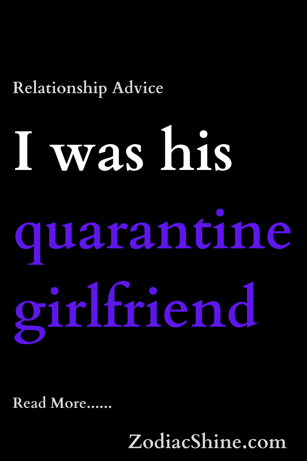 I was his quarantine girlfriend