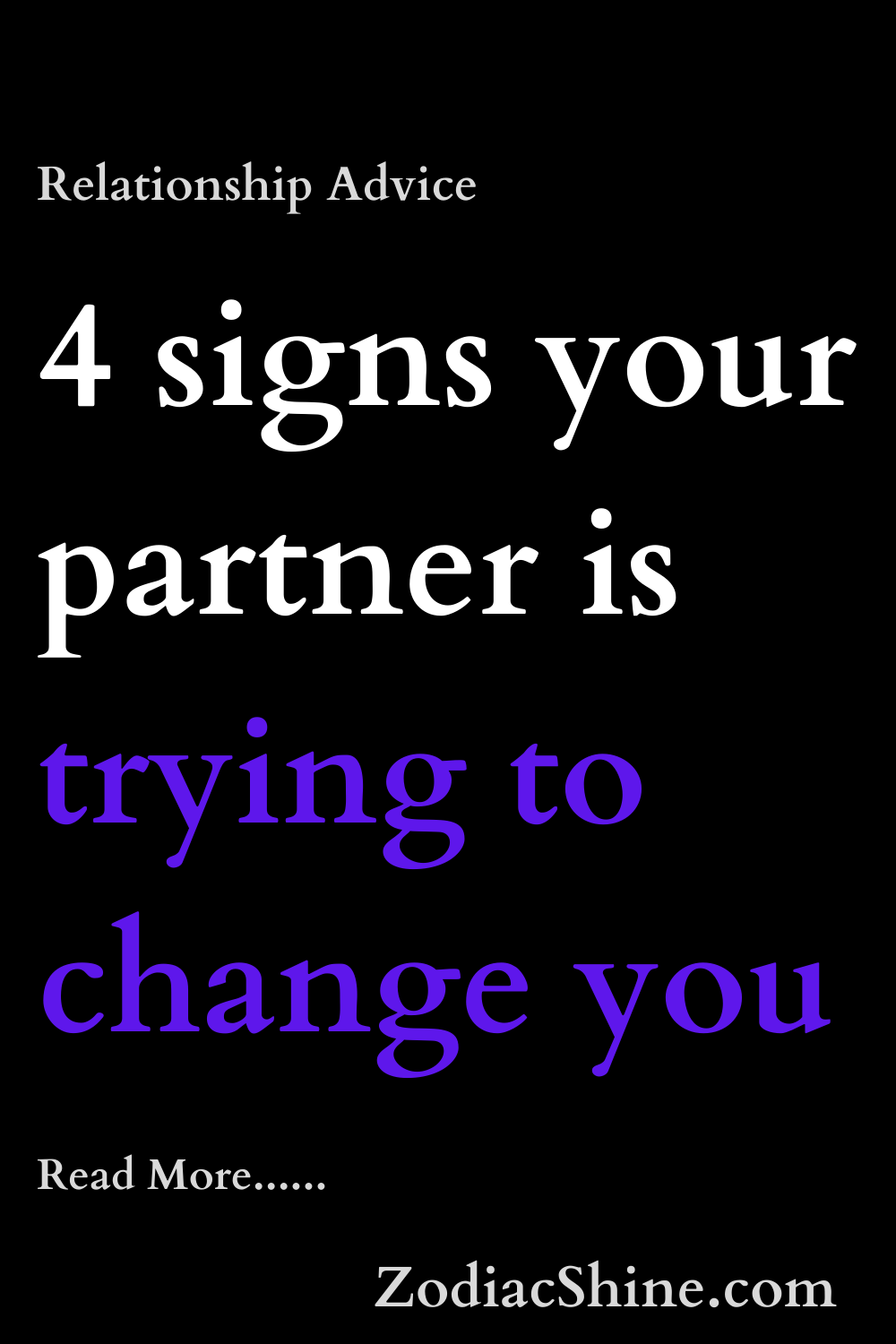 4 signs your partner is trying to change you