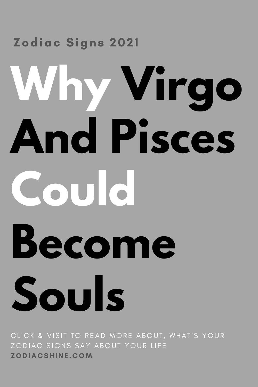 Why Virgo And Pisces Could Become Souls