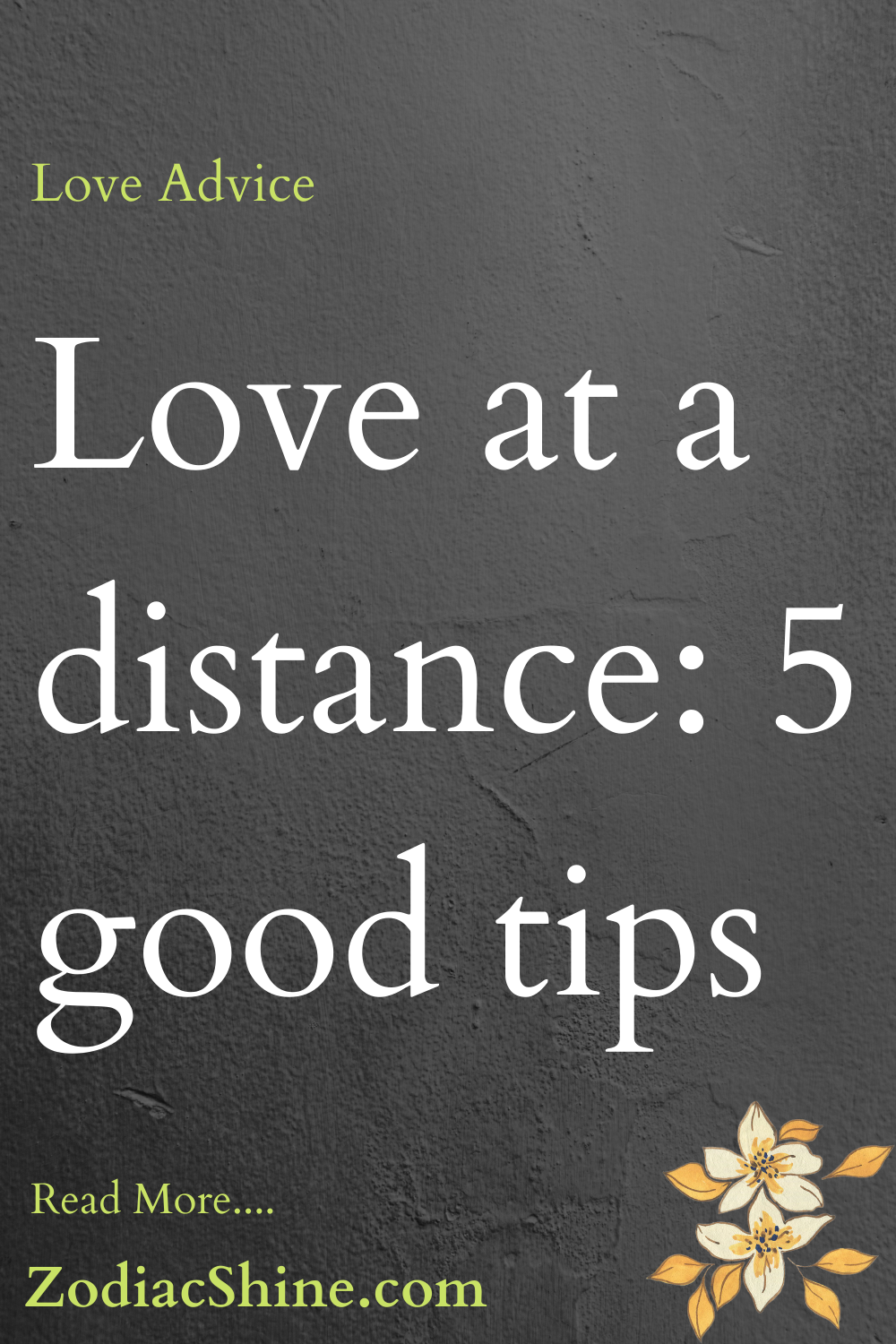 Love at a distance: 5 good tips