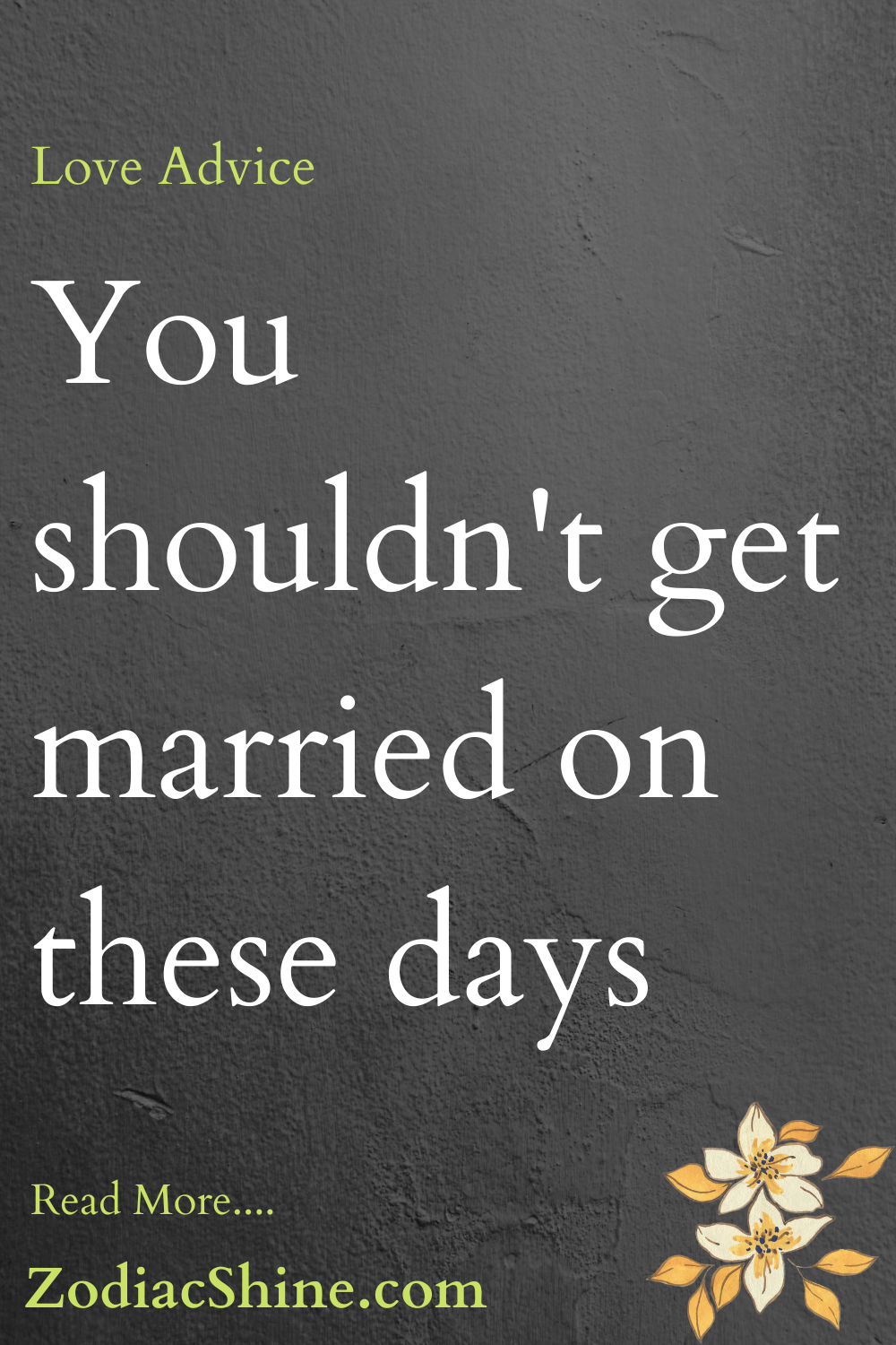 You shouldn't get married on these days