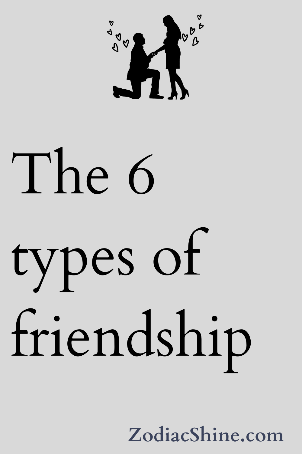 The 6 types of friendship