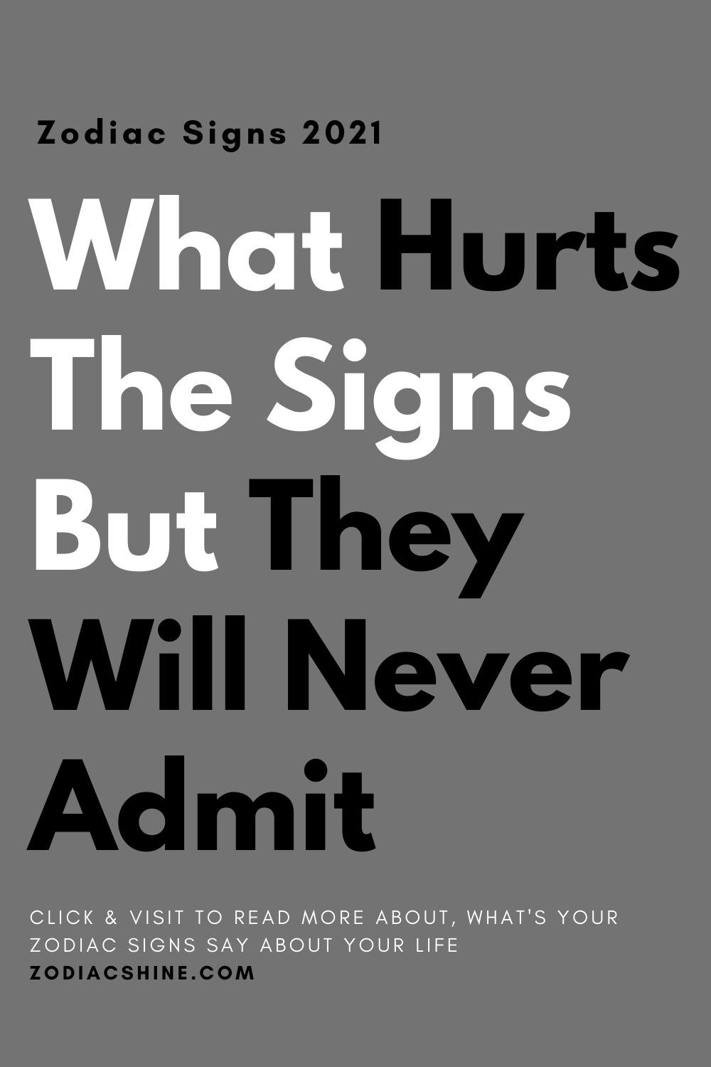 What Hurts The Signs But They Will Never Admit