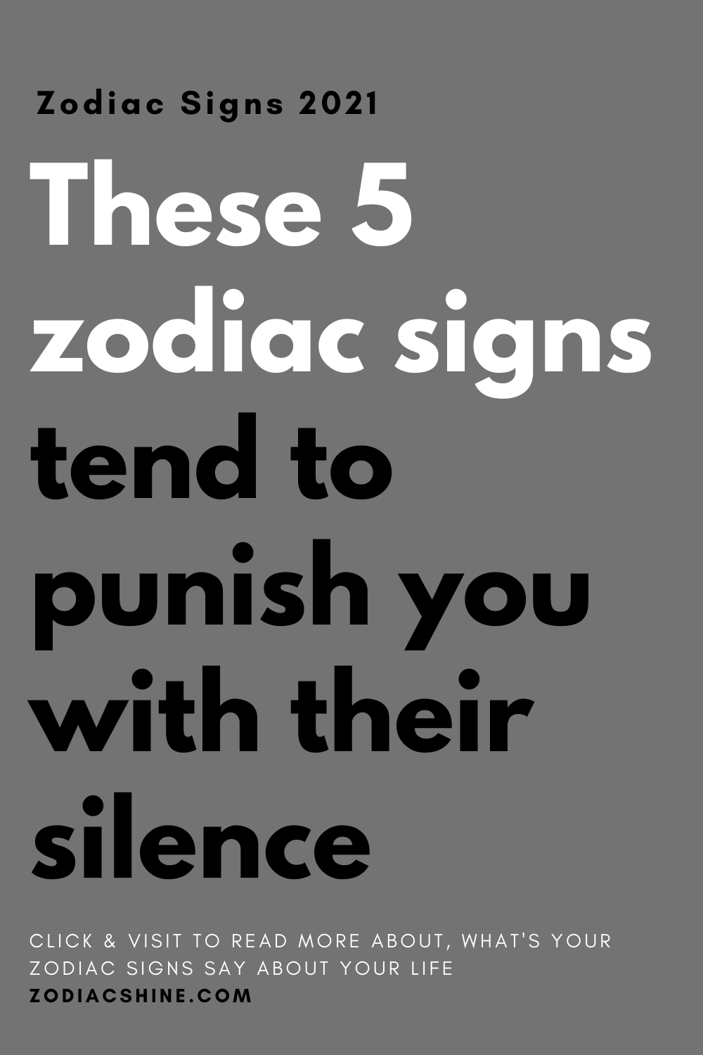 These 5 zodiac signs tend to punish you with their silence