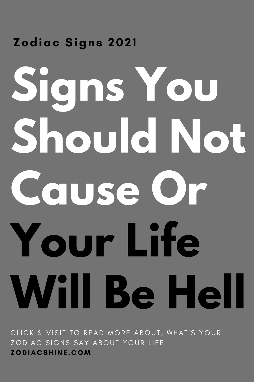 Signs You Should Not Cause Or Your Life Will Be Hell