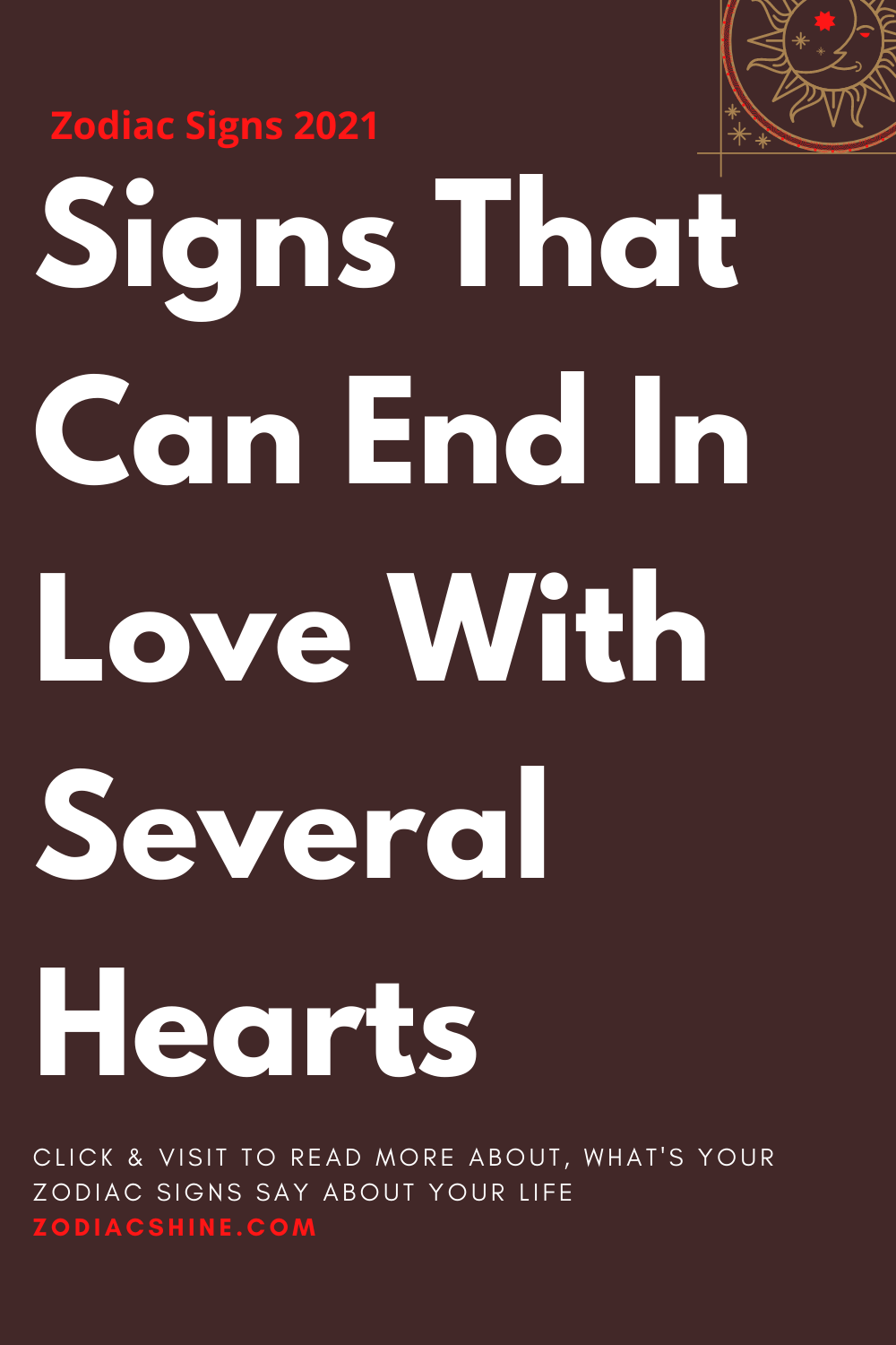 Signs That Can End In Love With Several Hearts