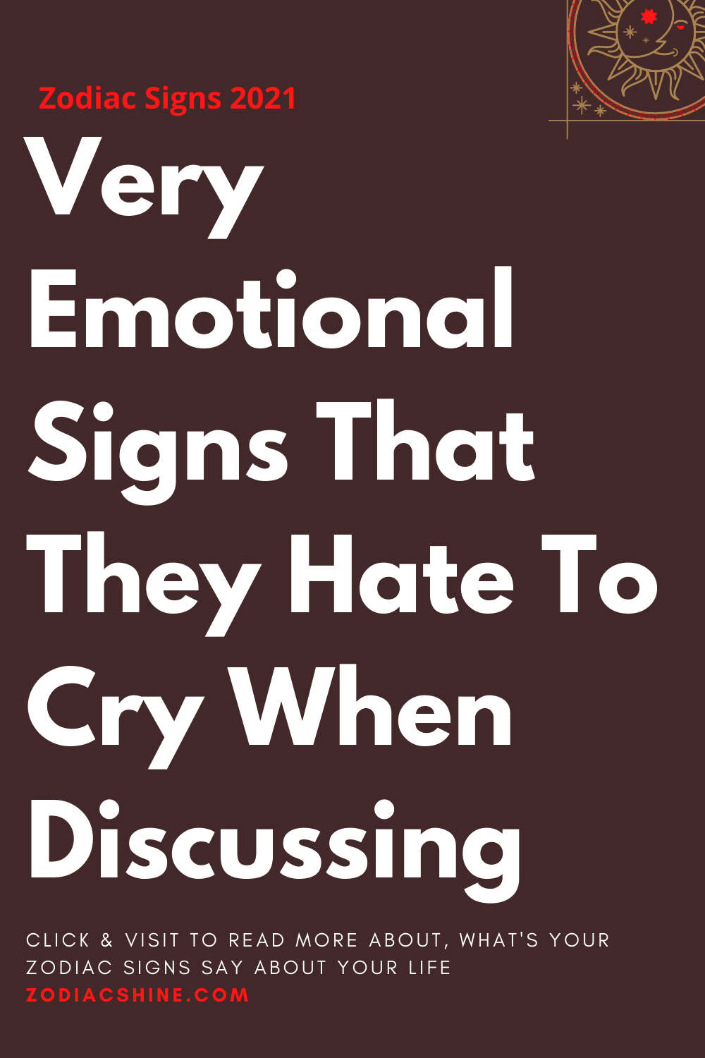 Very Emotional Signs That They Hate To Cry When Discussing