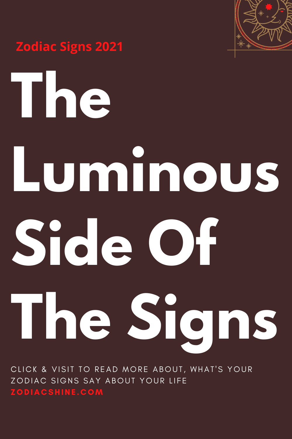 The Luminous Side Of The Signs