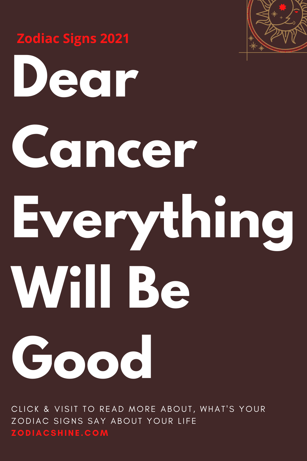 Dear Cancer Everything Will Be Good