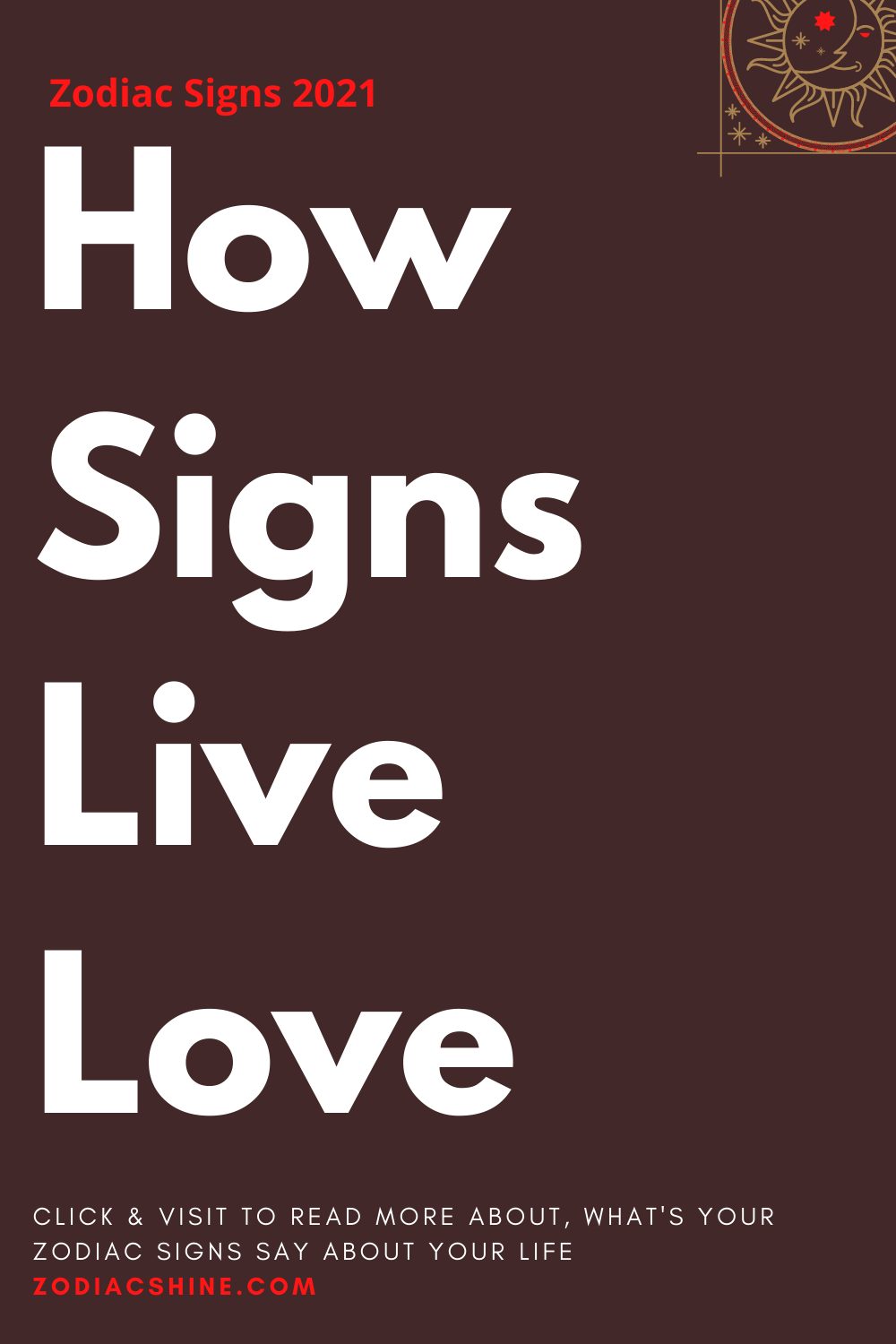 How Signs Live Love