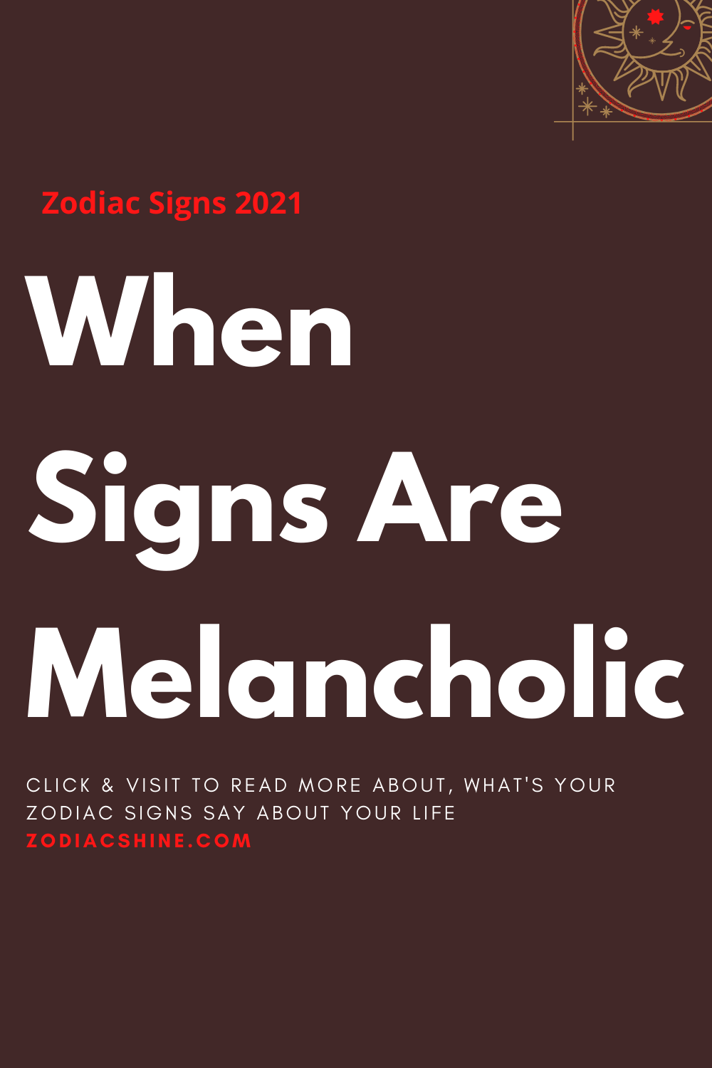 When Signs Are Melancholic