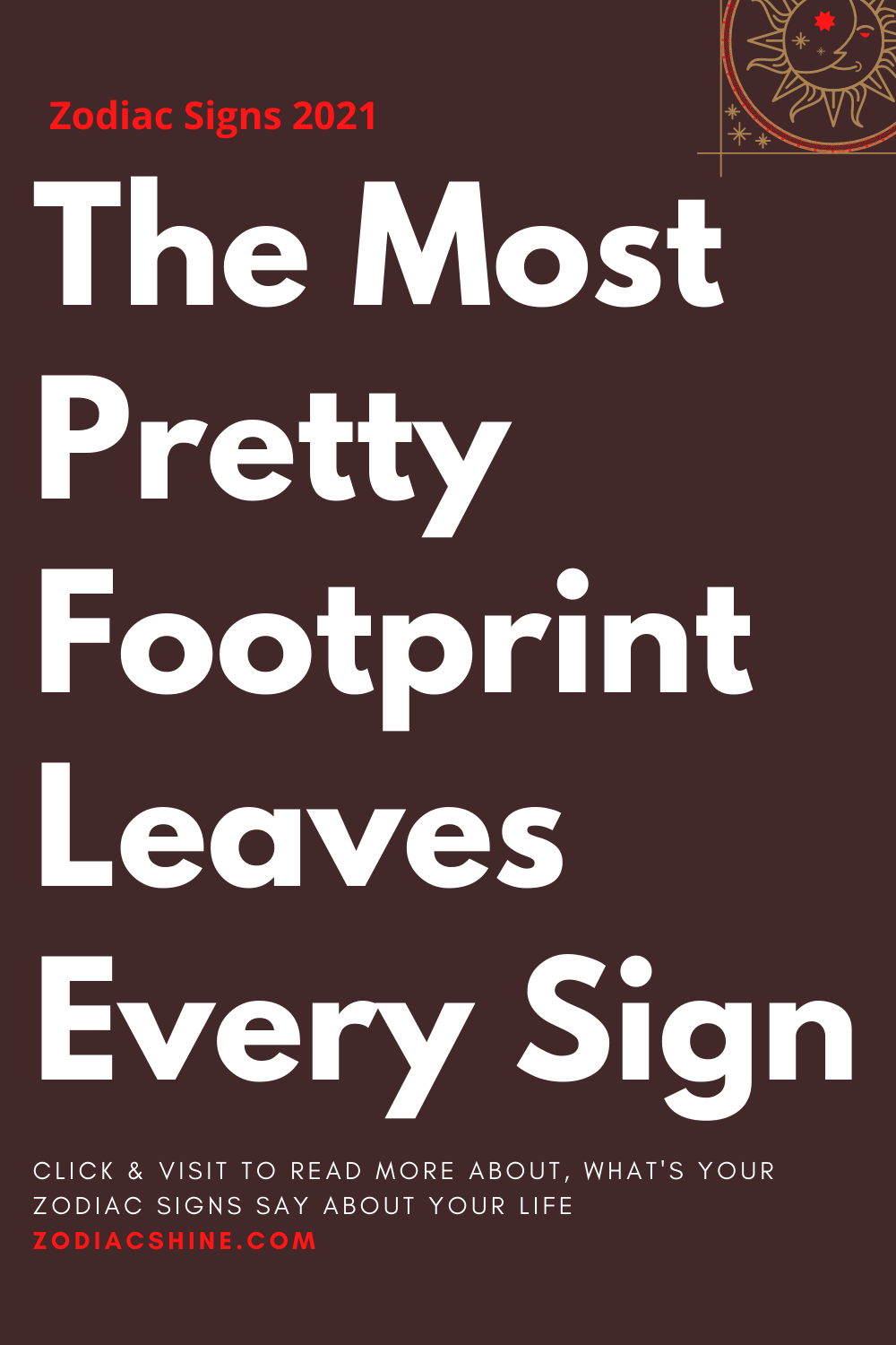 The Most Pretty Footprint Leaves Every Sign