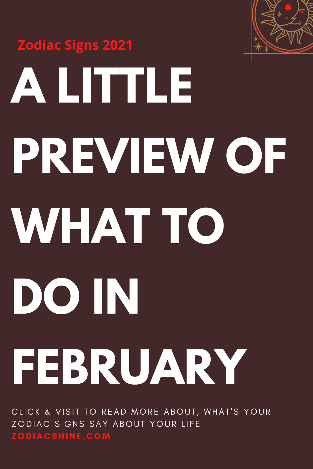 A LITTLE PREVIEW OF WHAT TO DO IN FEBRUARY