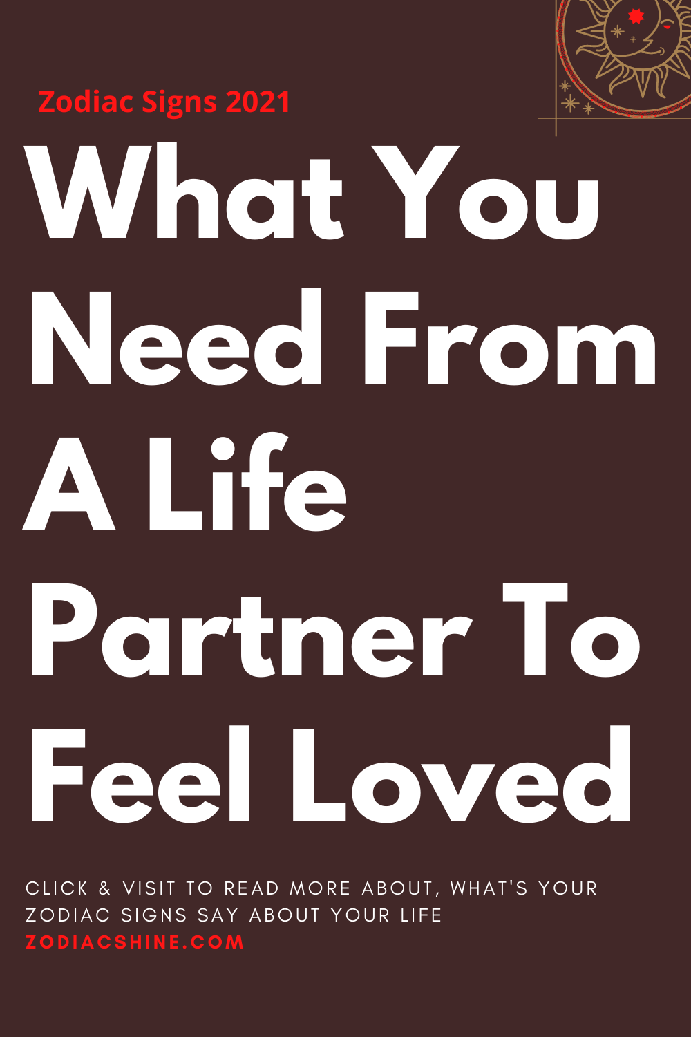 What You Need From A Life Partner To Feel Loved