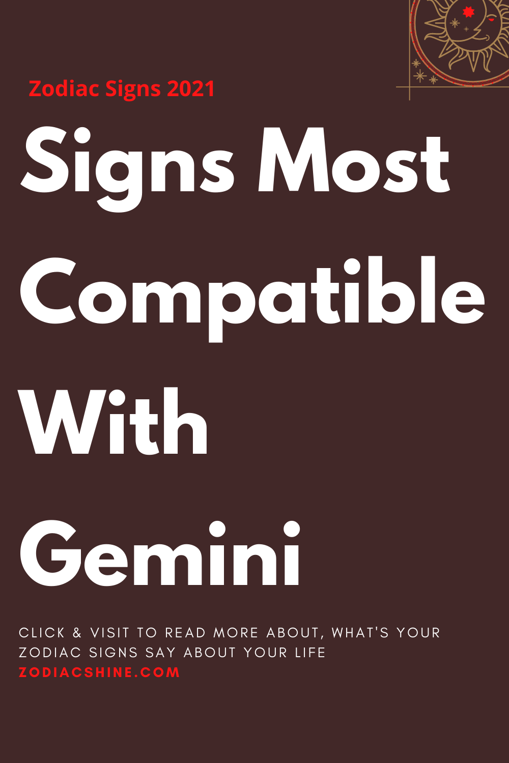 Signs Most Compatible With Gemini
