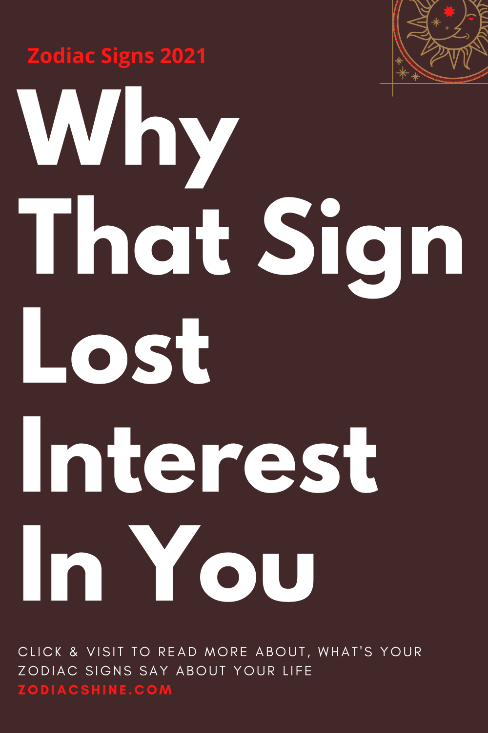 Why That Sign Lost Interest In You